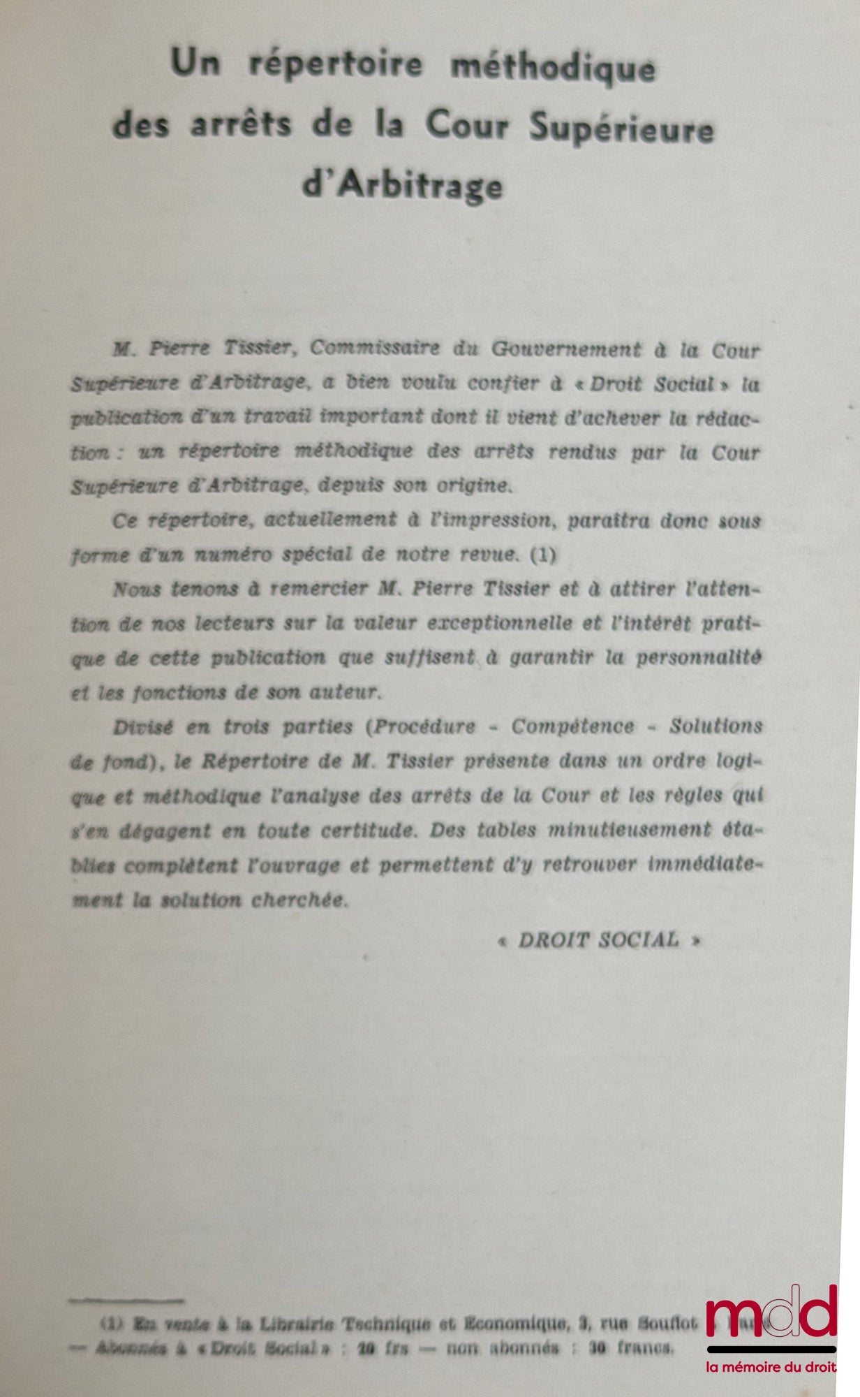 DROIT SOCIAL, revue mensuelle fondée en 1938 par François de Menthon et Pierre-Henri Teitgen, de 1938 [tête de collection] à 2008 [strictement complet]