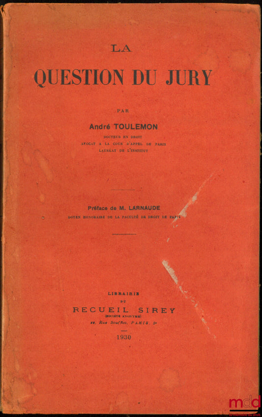 TOULEMON (André) – THE JURY QUESTION, Preface by Mr. Larnaude