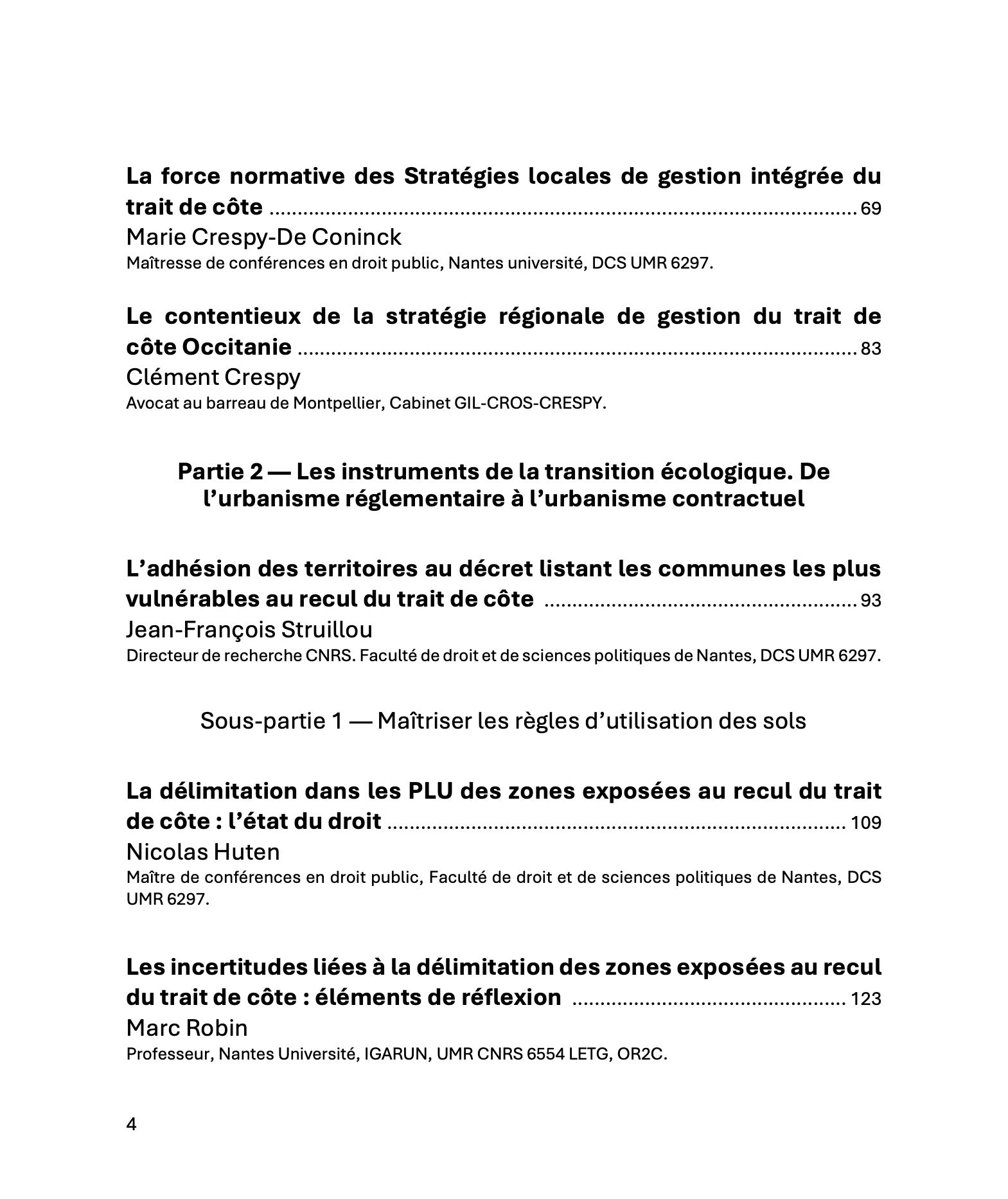 Les Cahiers du GRIDAUH, Numéro 37/2026 :  LA TRANSITION ÉCOLOGIQUE DES TERRITOIRES MENACÉS PAR LA MONTÉE DES EAUX. Droit et usage du droit.  Actes du colloque de Nantes des 15 et 16 octobre 2025 DE LA LOI SRU AU ZAN : QUELLES PERSPECTIVES POUR LA SOBRIÉTÉ