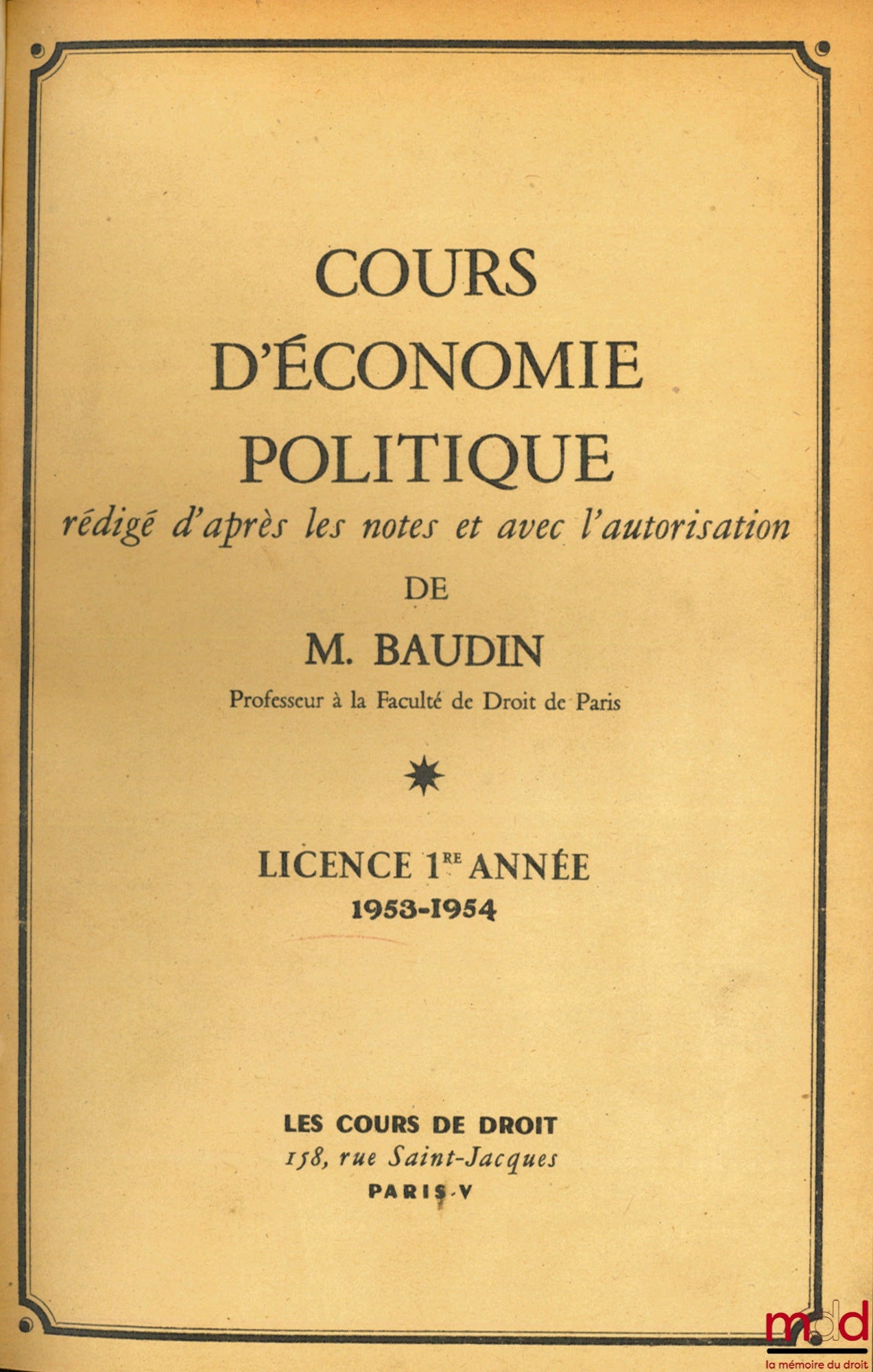 BAUDIN (Louis) – COURSE IN POLITICAL ECONOMY, First year of Bachelor's degree 1953-1954