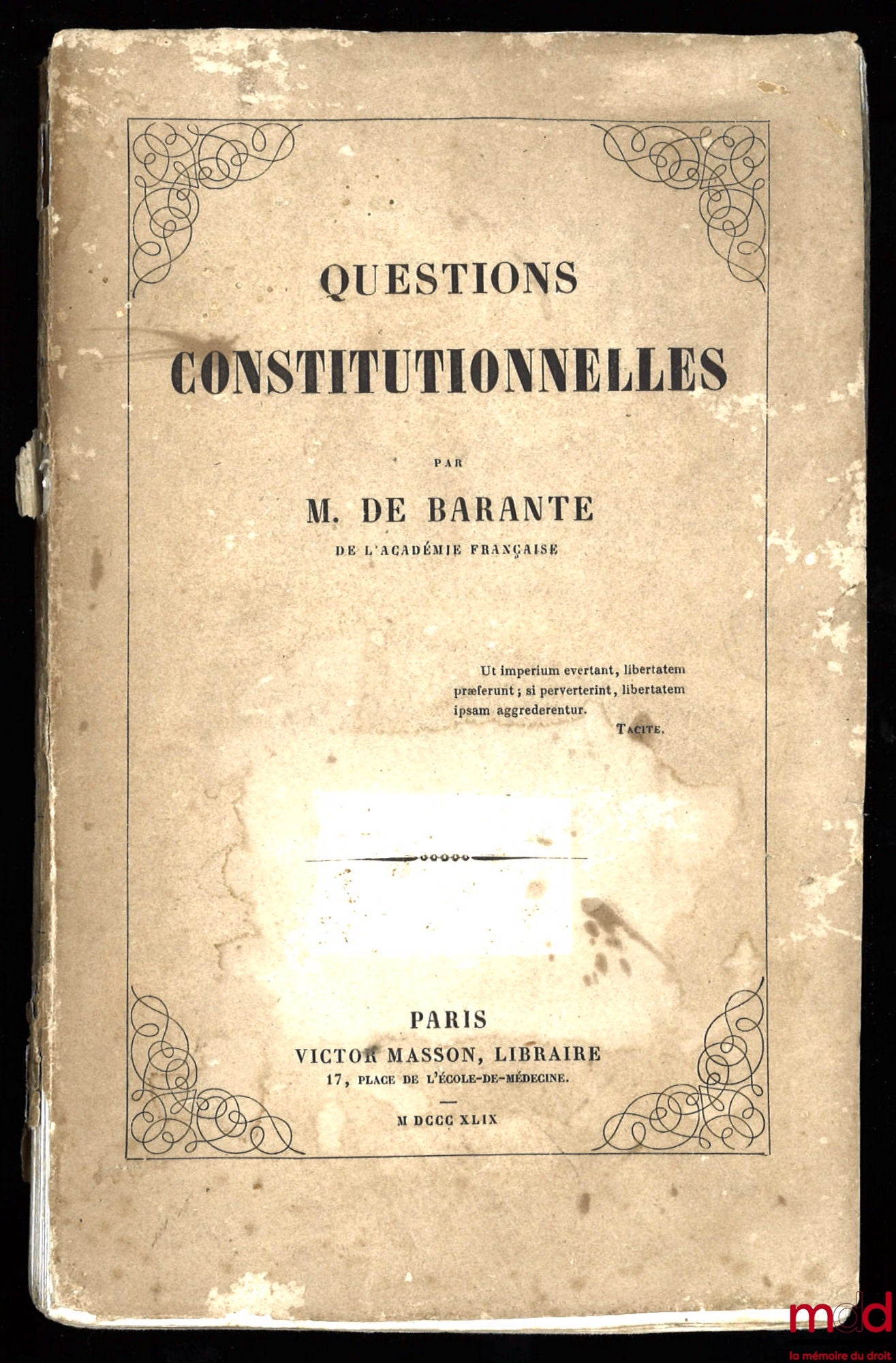 BARANTE (Prosper de) – CONSTITUTIONAL QUESTIONS