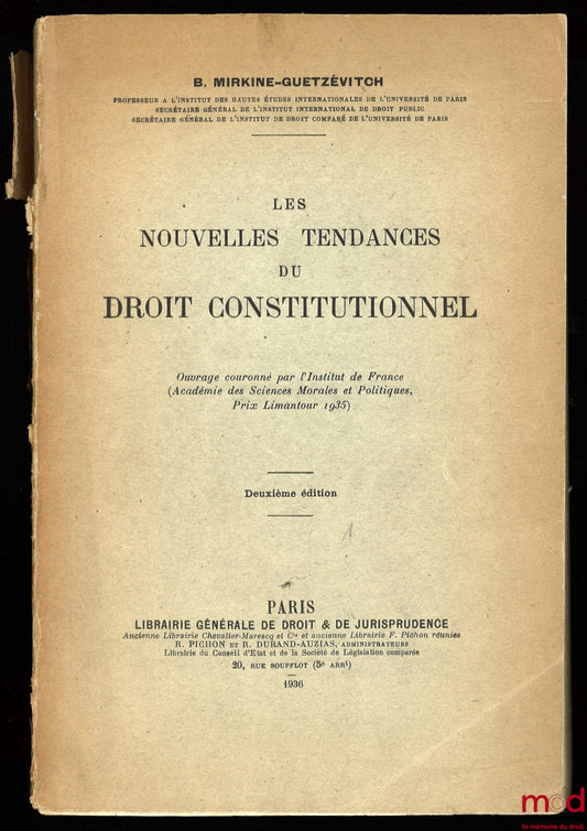 MIRKINE-GUETZÉVITCH (Boris) – LES NOUVELLES TENDANCES DU DROIT CONSTITUTIONNEL, 2ème éd.