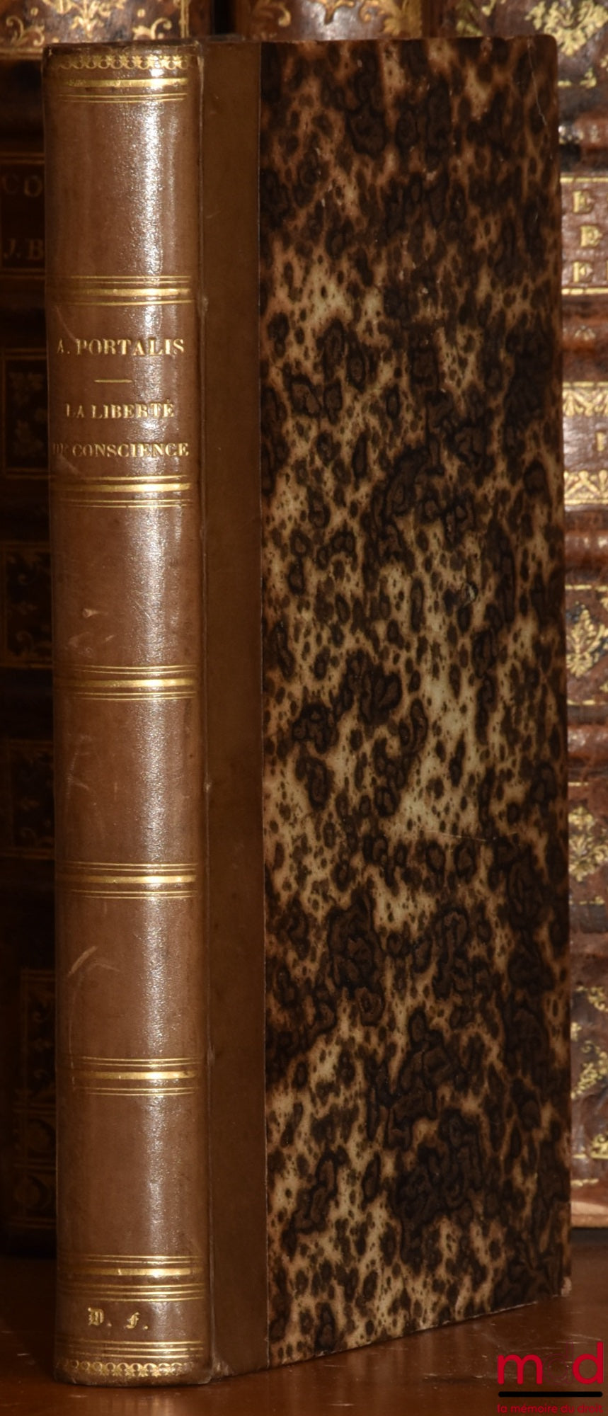 PORTALIS (Augustin) – LA LIBERTÉ DE CONSCIENCE ET LE STATUT RELIGIEUX