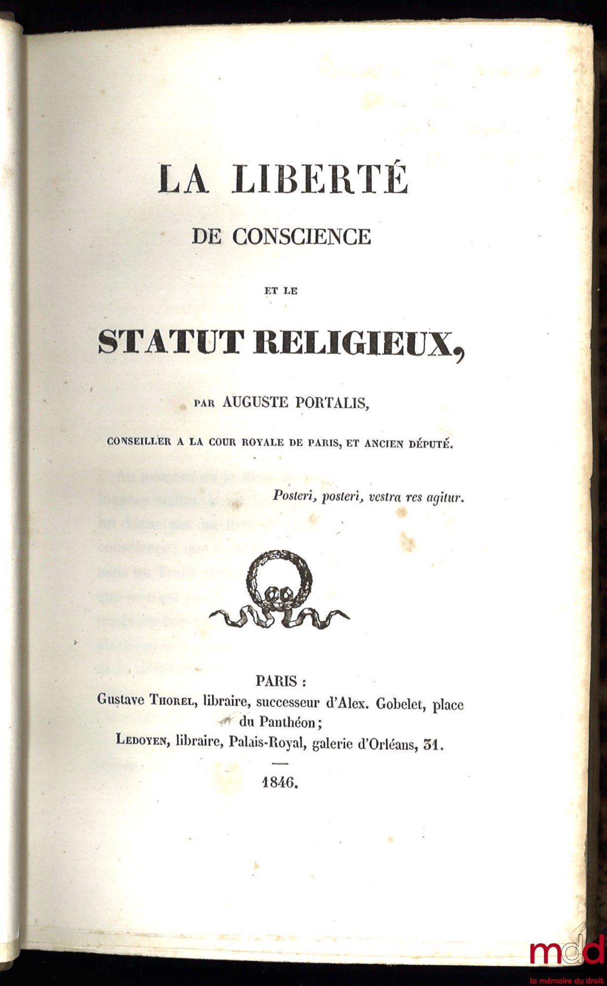 PORTALIS (Augustin) – LA LIBERTÉ DE CONSCIENCE ET LE STATUT RELIGIEUX