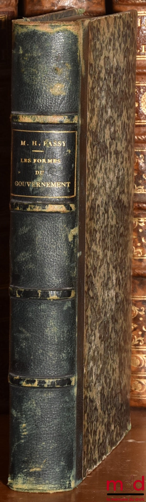PASSY (Hippolyte) – FORMS OF GOVERNMENT AND THE LAWS THAT GOVERN THEM