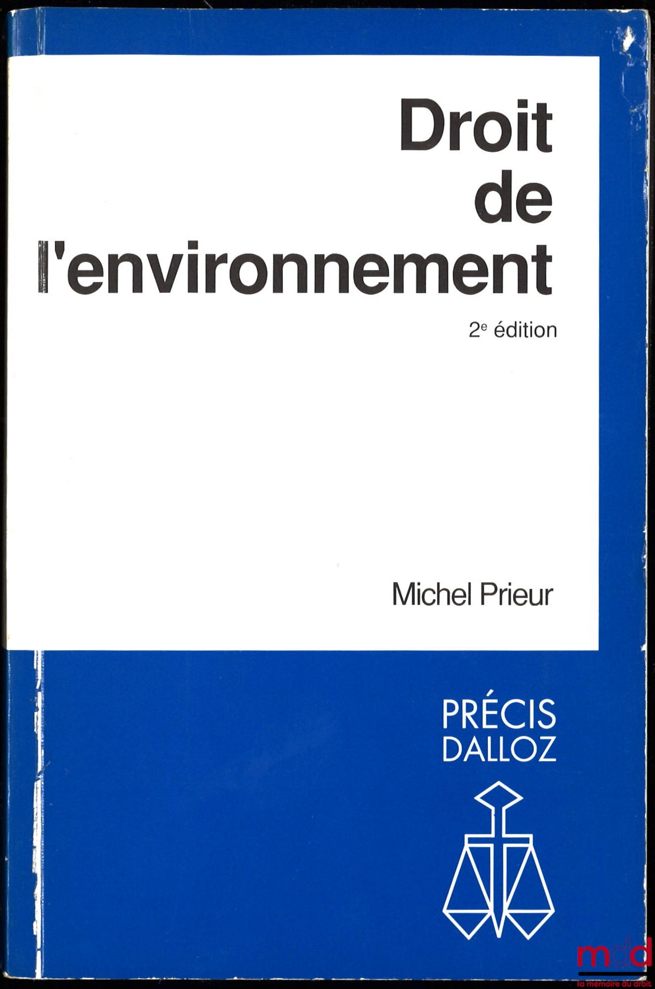 PRIEUR (Michel) – DROIT DE L’ENVIRONNEMENT, 2e éd.