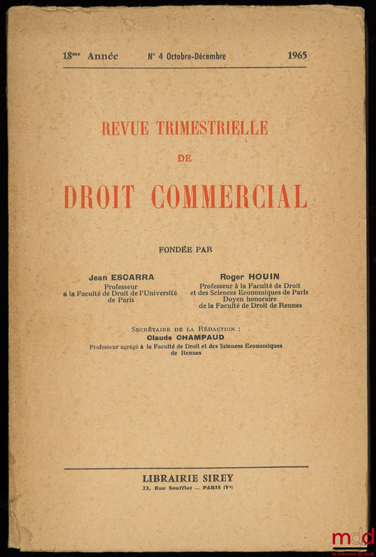 [RTDCom. - CHAUVEAU (Paul)] – P. Chauveau, SAUVETAGE ET REMORQUAGE DEVANT LES TRIBUNAUX FRANÇAIS, Revue trimestrielle de droit commercial, n° 4/1965 (octobre-décembre)