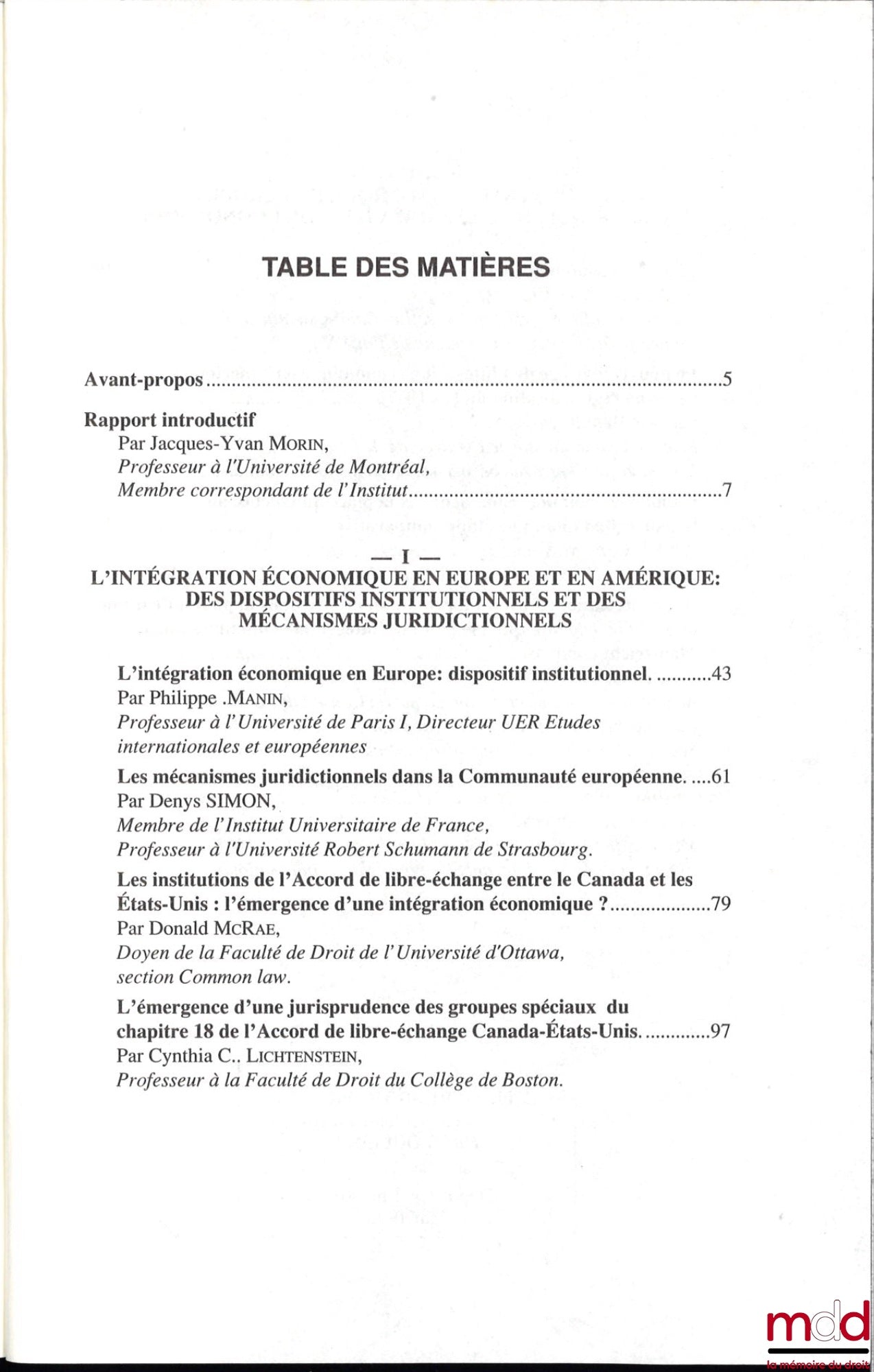 [Symposium - SFDI] – CONVERGENT AND DIVERGENT PERSPECTIVES ON ECONOMIC INTEGRATION, Quebec Symposium, organized by the French Society for International Law