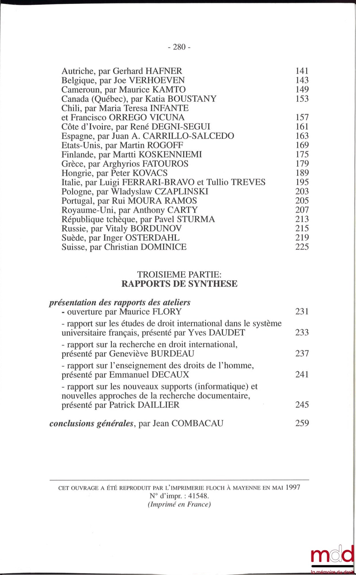 [Colloque - SFDI] – ENSEIGNEMENT DU DROIT INTERNATIONAL RECHERCHE ET PRATIQUE, Journée d’études du 20 janvier 1996 organisée sous les auspices de l’UNESCO, coll. de la Société Française pour le Droit International
