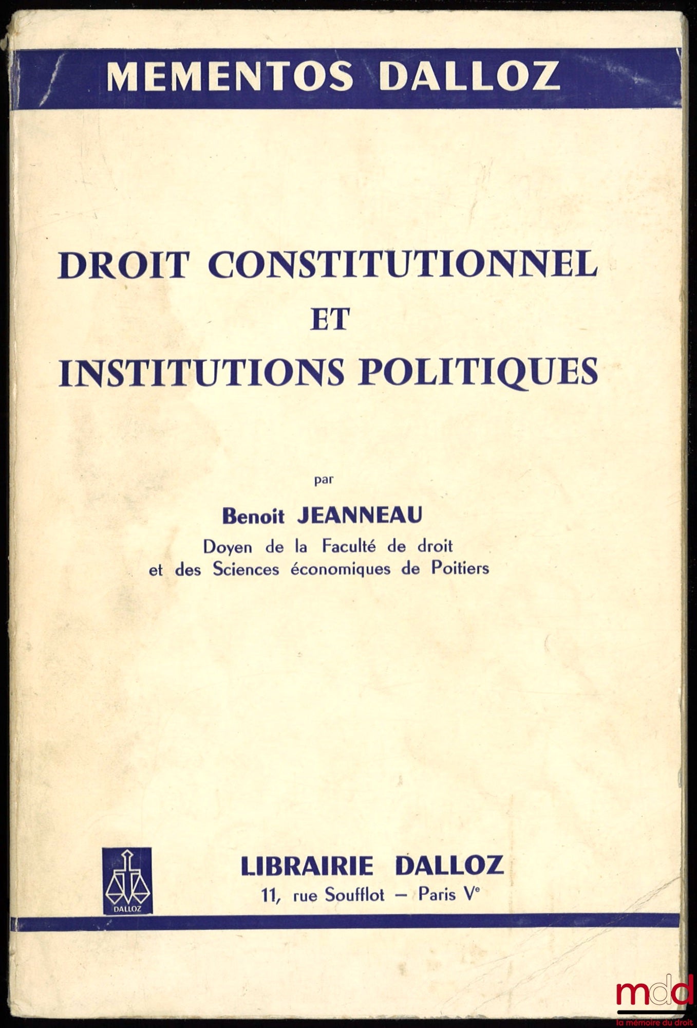 JEANNEAU (Benoît) – DROIT CONSTITUTIONNEL ET INSTITUTIONS POLITIQUES