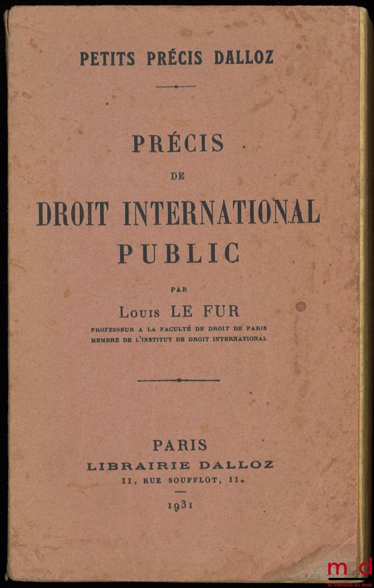 LE FUR (Louis) – PRÉCIS DE DROIT INTERNATIONAL PUBLIC, coll. Petits précis Dalloz
