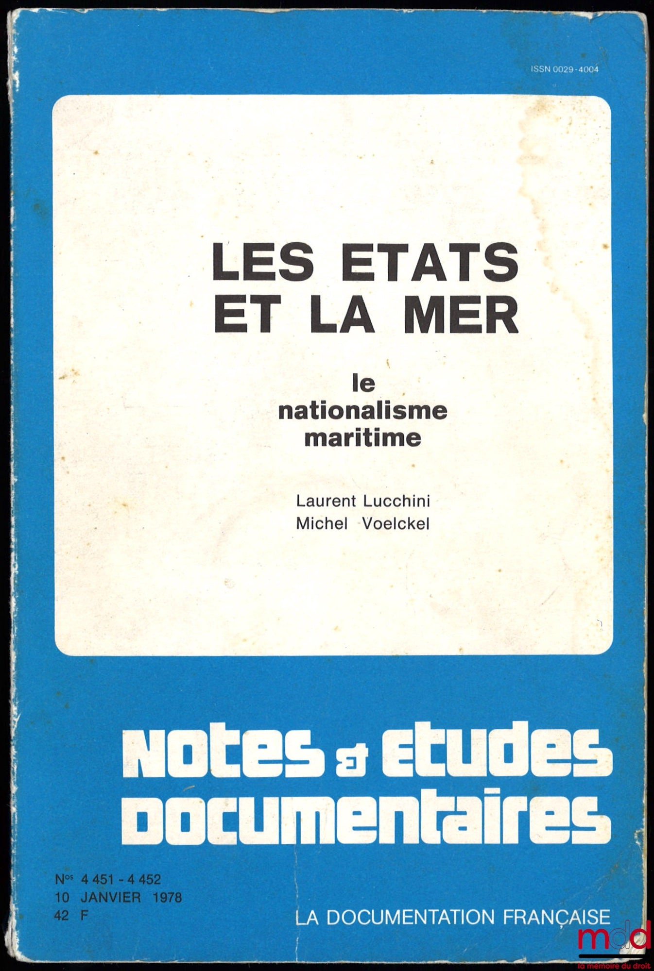 LUCCHINI (Laurent) and VOELCKEL (Michel) – STATES AND THE SEA. MARITIME NATIONALISM, coll. Notes and documentary studies no. 4451-4452