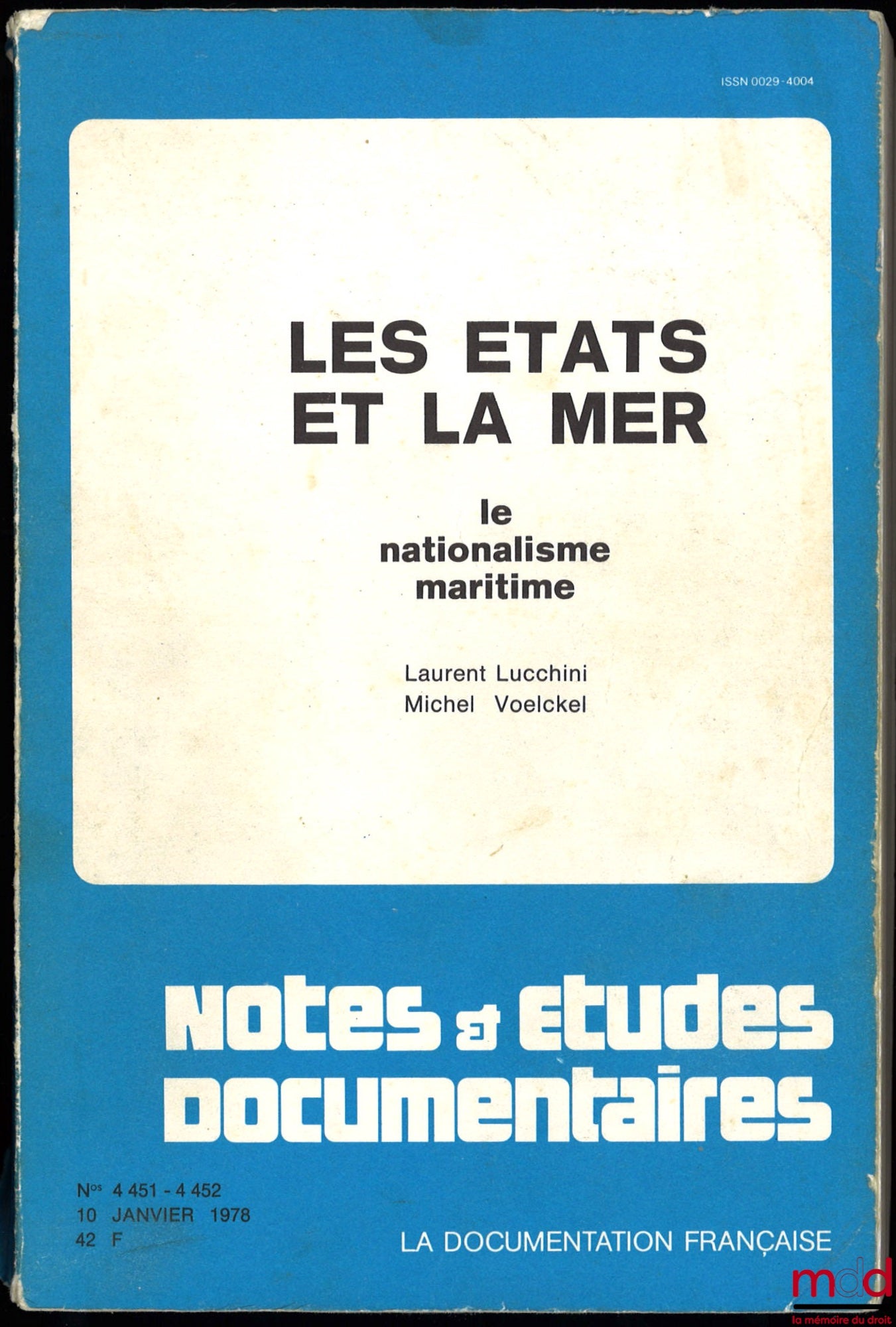 LUCCHINI (Laurent) and VOELCKEL (Michel) – STATES AND THE SEA. MARITIME NATIONALISM, coll. Notes and documentary studies no. 4451-4452