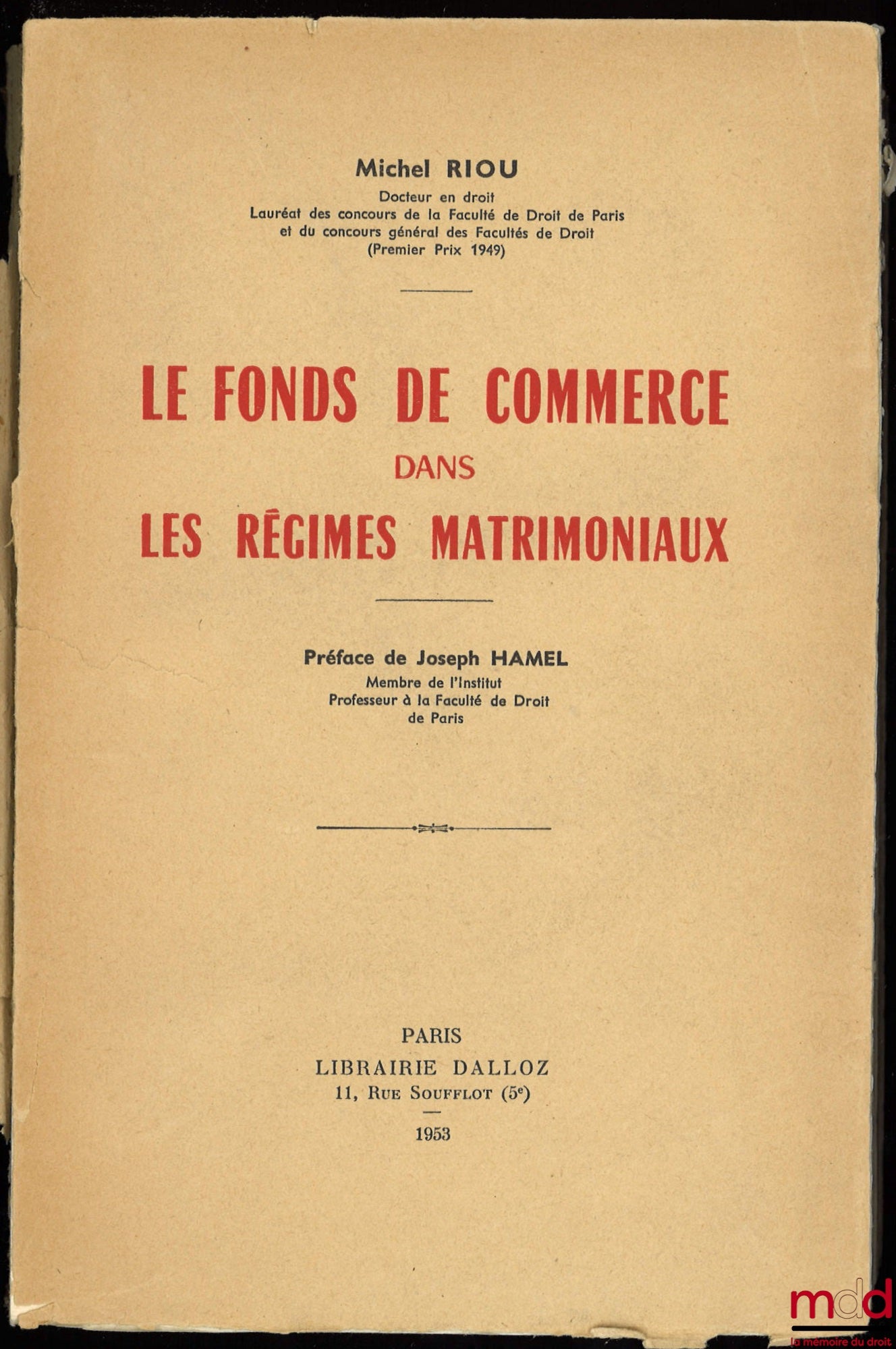 RIOU (Michel) – BUSINESS ASSETS IN MATRIMONIAL PROPERTY REGIMES, Preface by Joseph Hamel