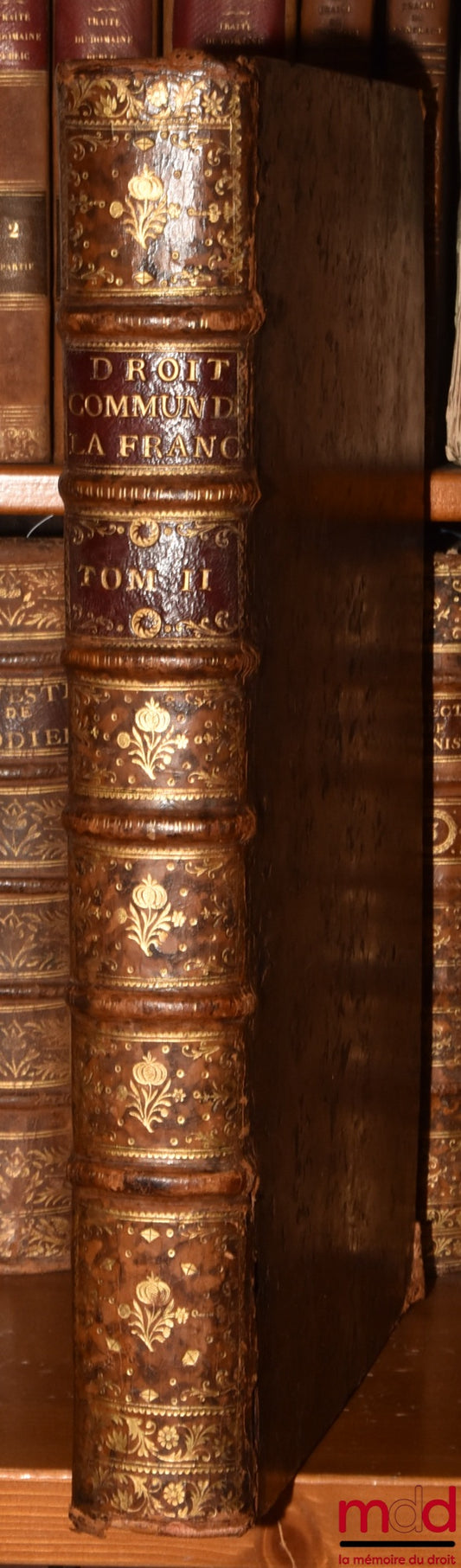 BOURJON (François) – THE COMMON LAW OF FRANCE, AND THE CUSTOM OF PARIS REDUCED INTO PRINCIPLES, drawn from Laws, Ordinances, Decrees, Jurists &amp; Authors, and arranged in the order of a complete &amp; methodical Commentary on this Custom: Con