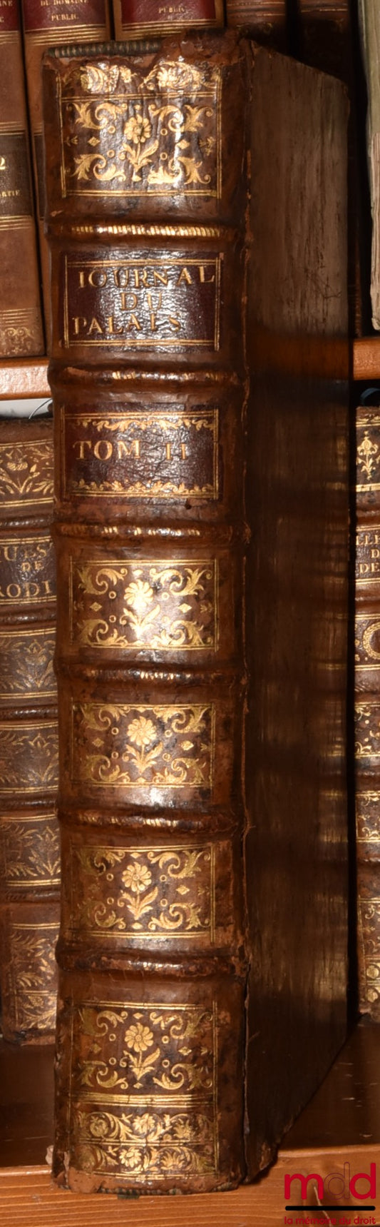 AUGEARD (Matthieu) – NOTABLE DECLARATIONS OF THE VARIOUS COURTS OF THE KINGDOM, new ed., considerably augmented by the Author, vol. II [missing vol. I]