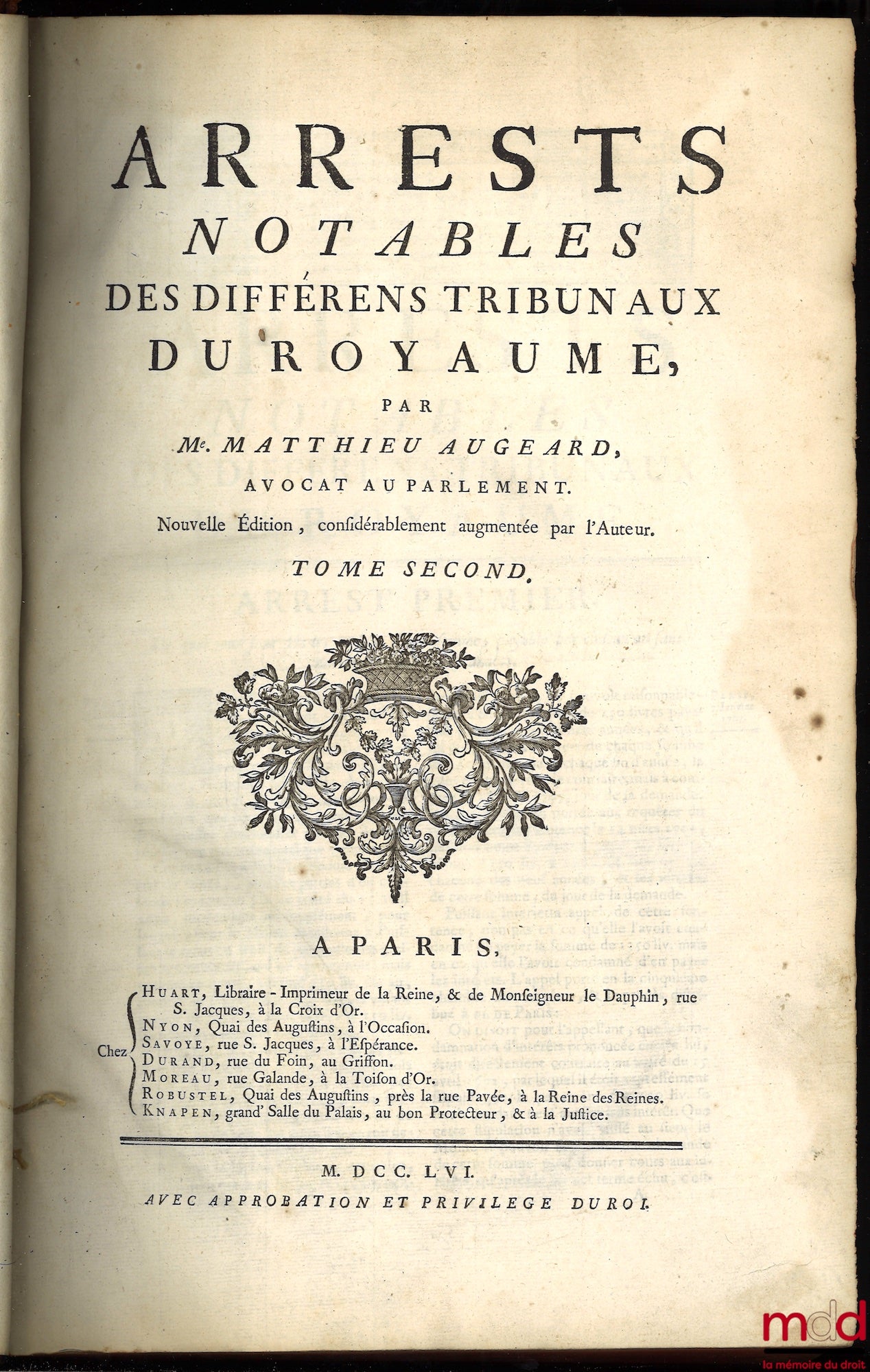 AUGEARD (Matthieu) – NOTABLE DECLARATIONS OF THE VARIOUS COURTS OF THE KINGDOM, new ed., considerably augmented by the Author, vol. II [missing vol. I]