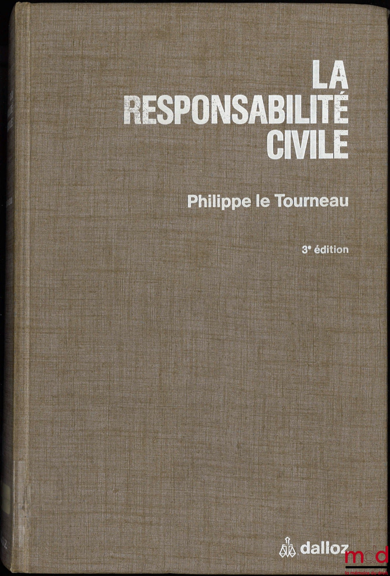LE TOURNEAU (Philippe) – CIVIL LIABILITY, 3rd ed.