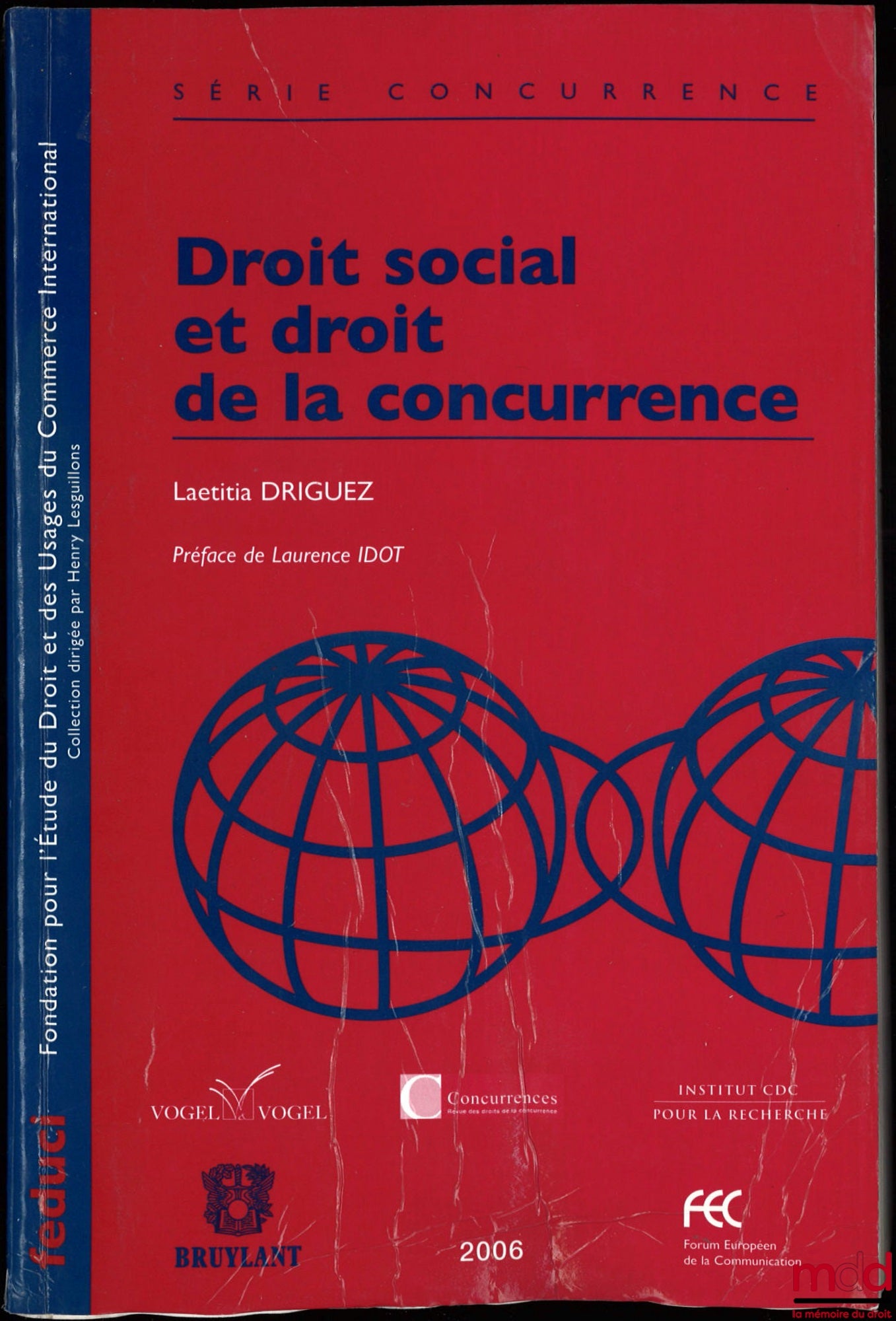 DRIGUEZ (Laetitia) – SOCIAL LAW AND COMPETITION LAW, Foreword by Laurence Idot, FEDUCI collection, competition series