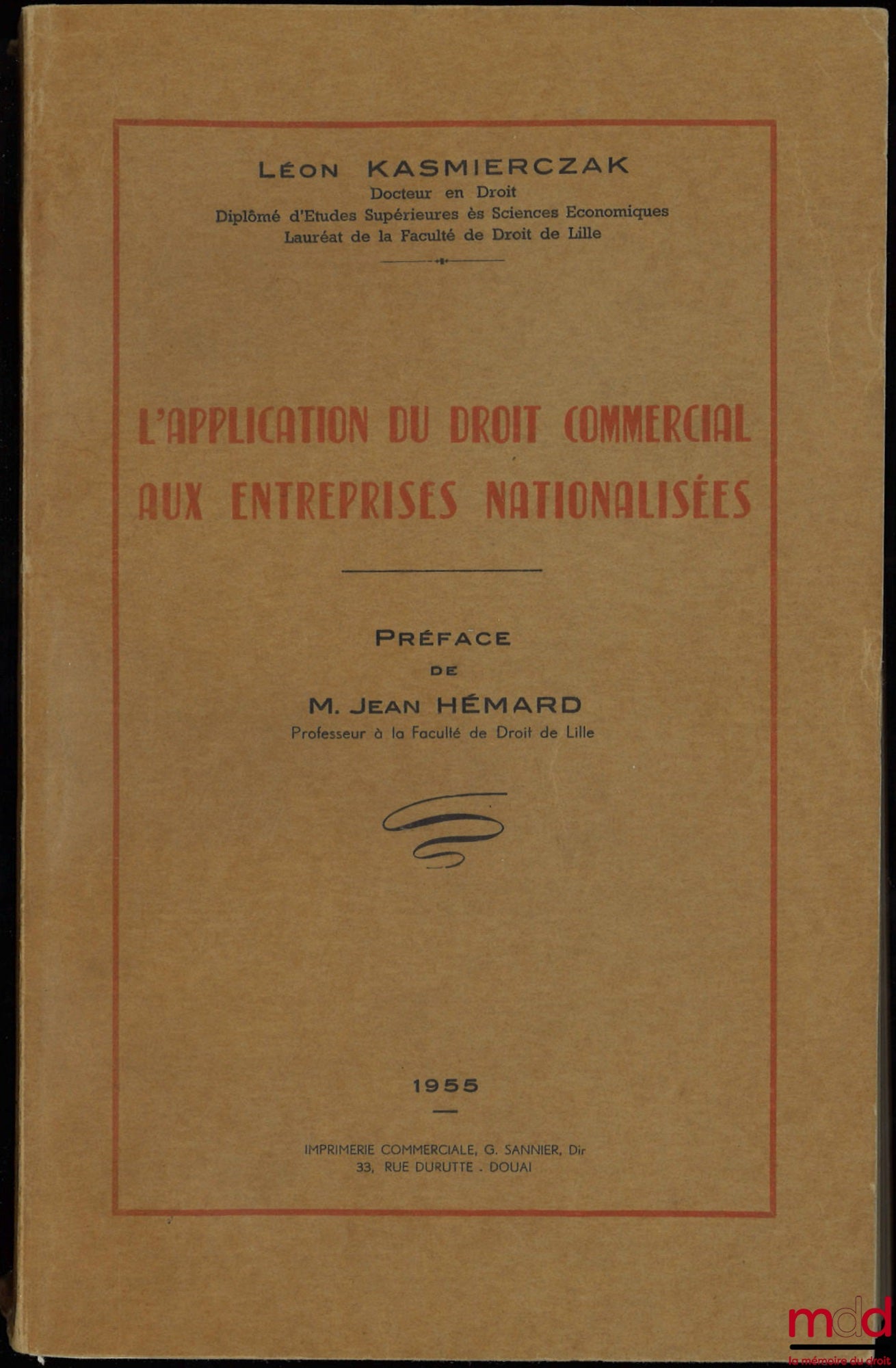 KASMIERCZAK (Léon) – THE APPLICATION OF COMMERCIAL LAW TO NATIONALIZED COMPANIES, Preface by Jean Hémard