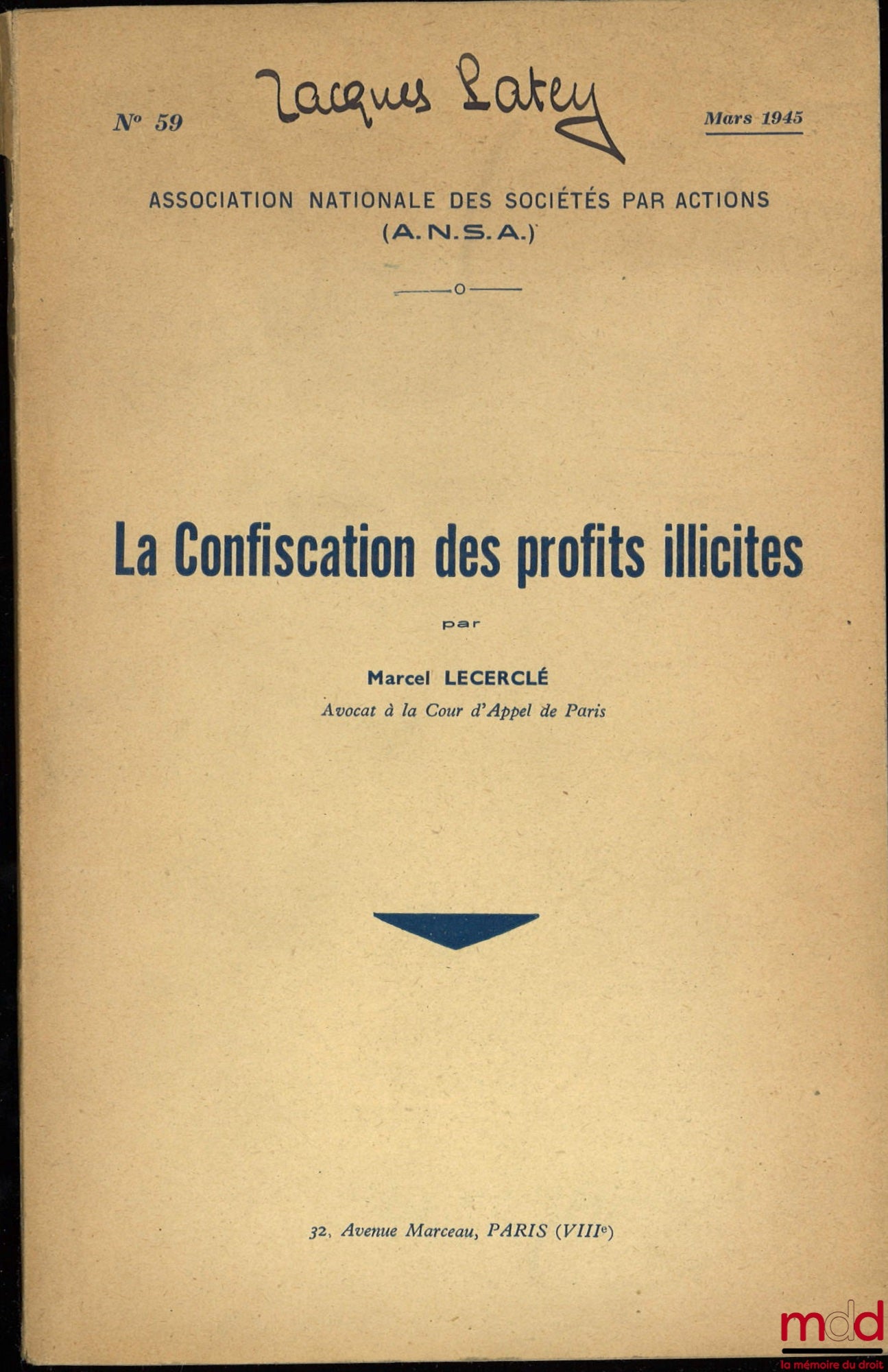 LECERCLÉ (Marcel) – THE CONFISCATION OF ILLICIT PROFITS, ANSA (National Association of Joint-Stock Companies), No. 59/1945, accompanied by two addenda No. 1 of June 1945 and No. 2 of January 1946