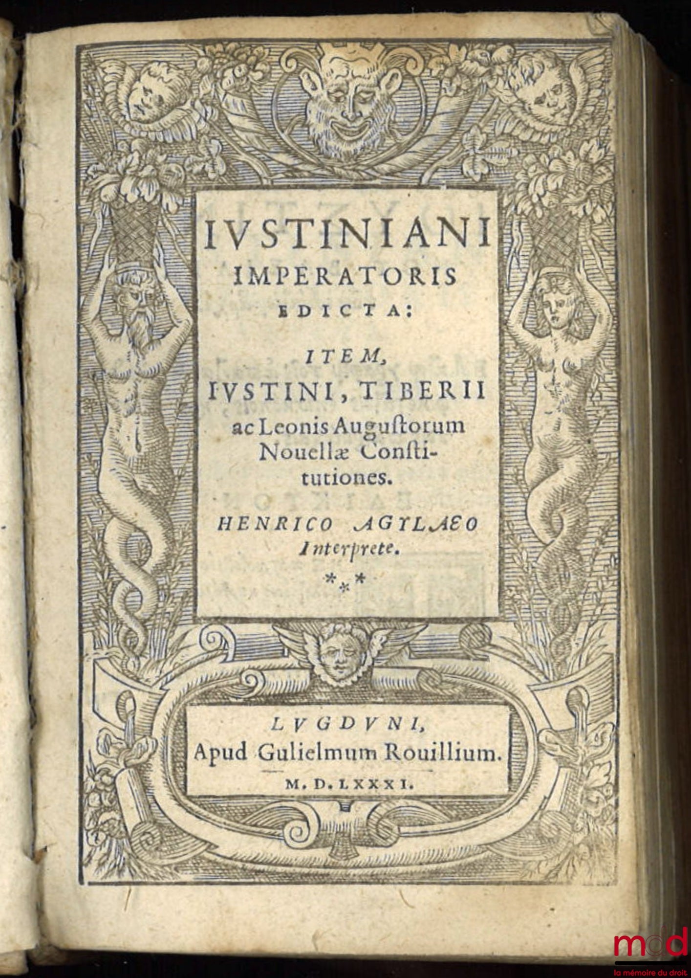 AGYLAEO (Henrico) – JUSTINIANI IMPERATORIS EDICTA: Item, Justini, Tiber II ac Leonis Augustorum Nouellæ Constitutiones, Performed by Henrico Agylæo