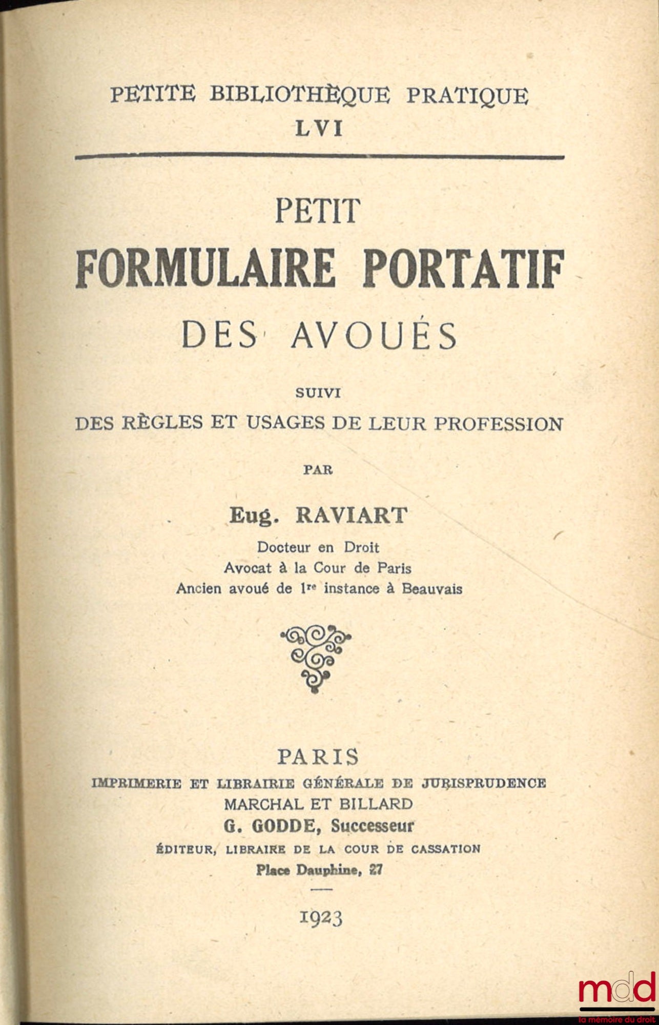RAVIART (Eugène) – SMALL PORTABLE FORMULARY FOR SOLICITORS followed by the rules and customs of their profession, Éditions techniques SA