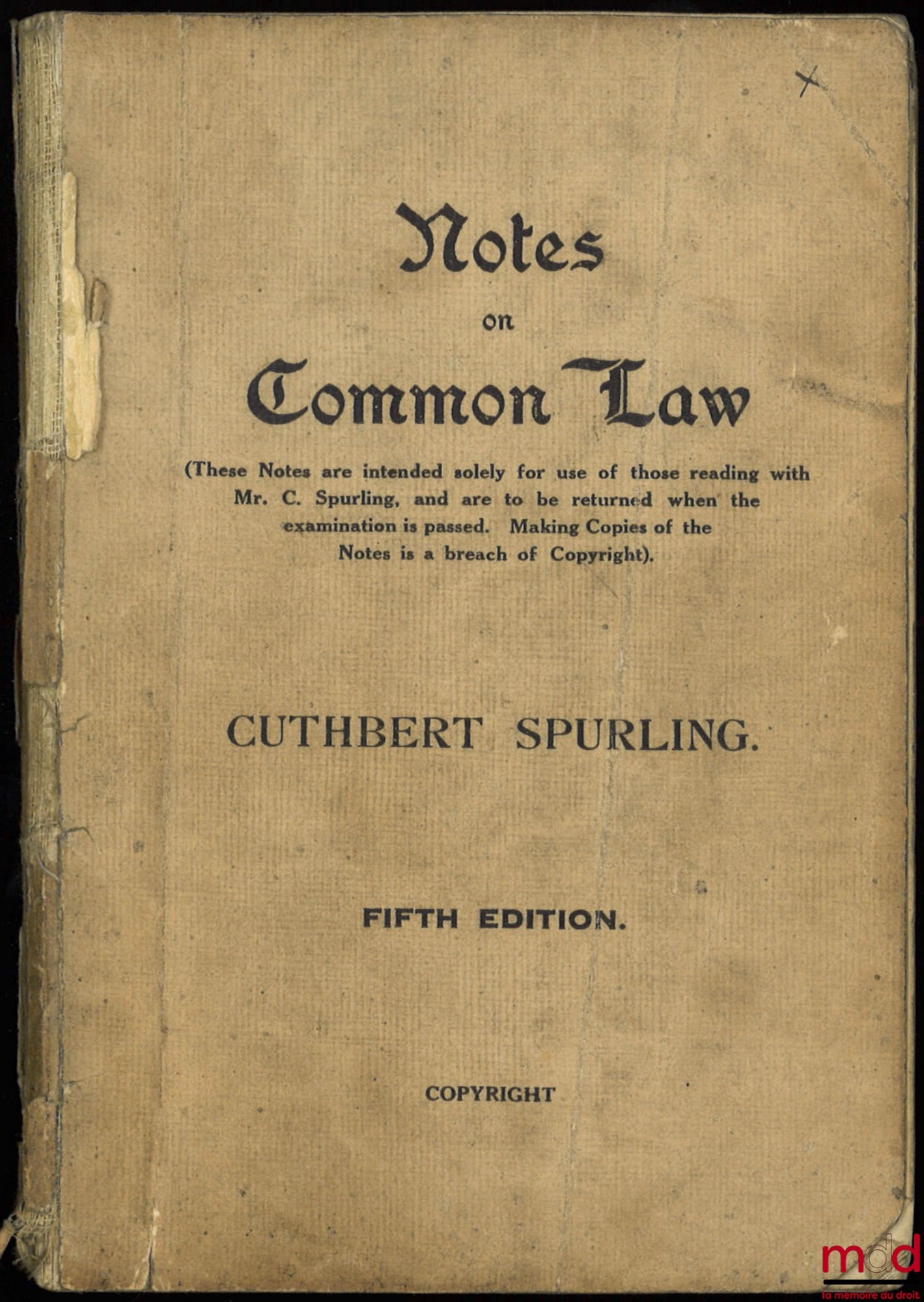 SPURLING (Cuthbert) – NOTES ON COMMON LAW, 5th ed.