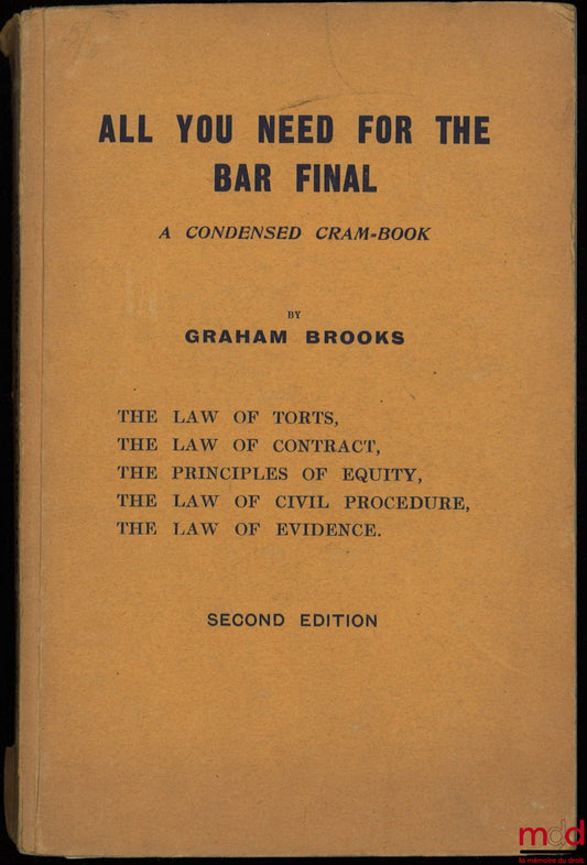 GRAHAM BOOKS – ALL YOU NEED FOR THE BAR FINAL, A CONDENSED CRAM-BOOK, 2th ed.