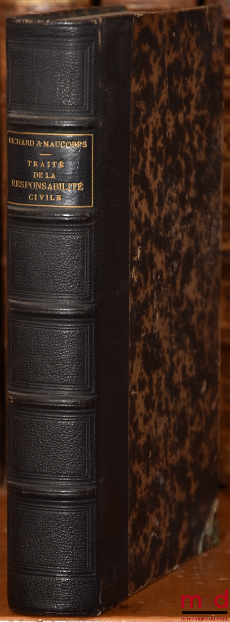 RICHARD (Albert) and MAUCORPS (Maxime) – TREATISE ON CIVIL LIABILITY IN MATTERS OF FIRE
