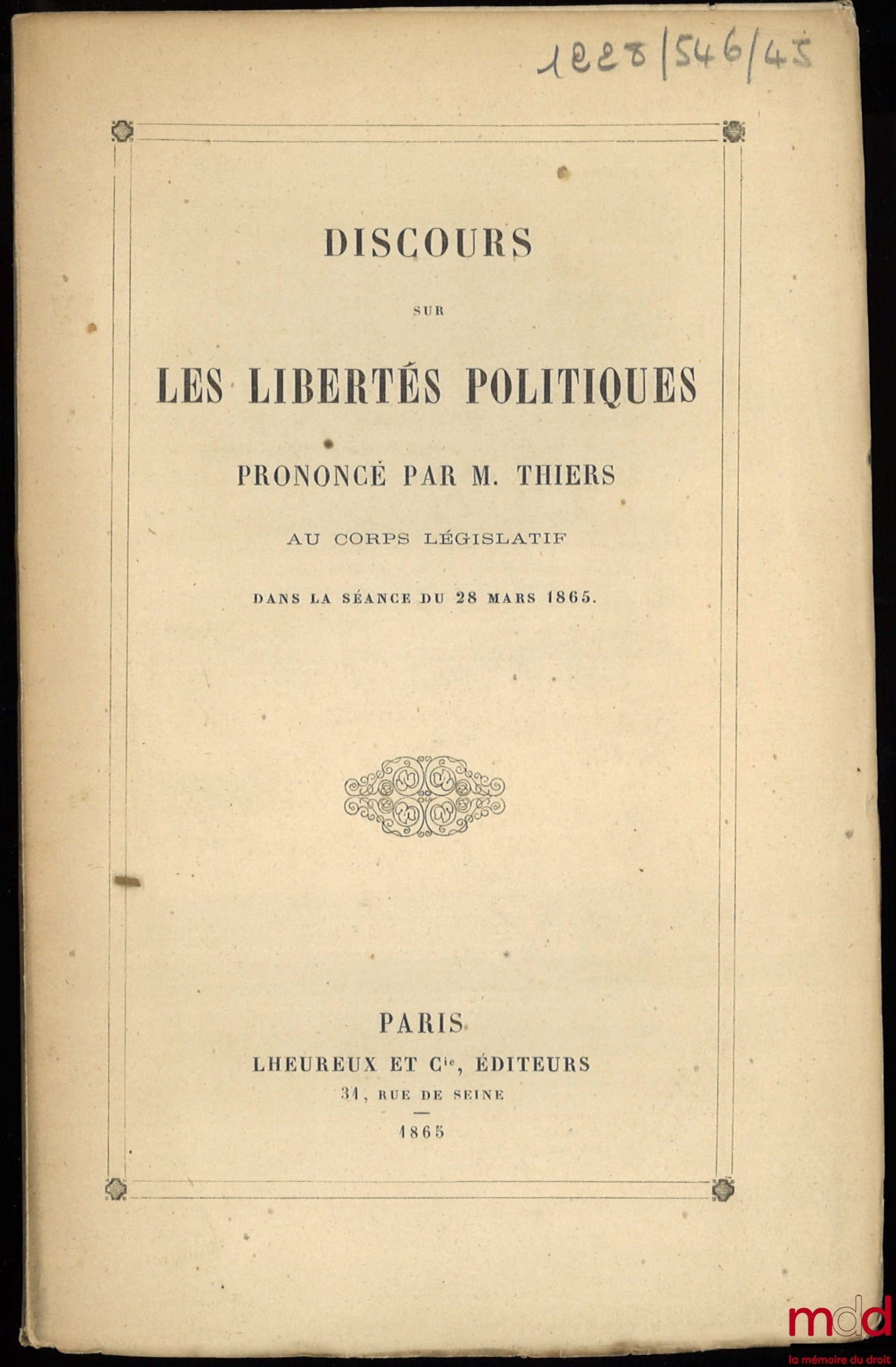 THIERS (Adolphe) – Discours prononcé au Corps législatif par M. Thiers sur LES LIBERTÉS POLITIQUES, dans la séance du 28 mars 1865