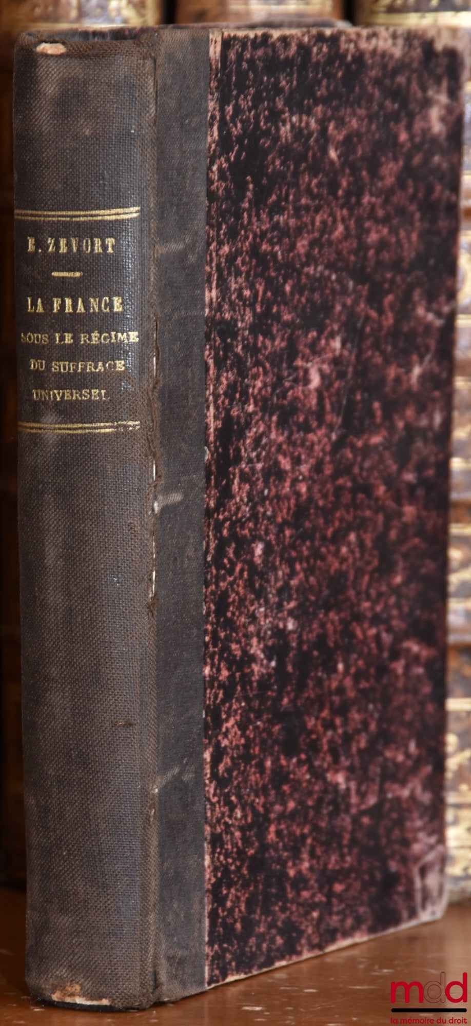 ZEVORT (Edgar) – FRANCE UNDER THE REGIME OF UNIVERSAL SUFFRAGE, Illustrated History Library
