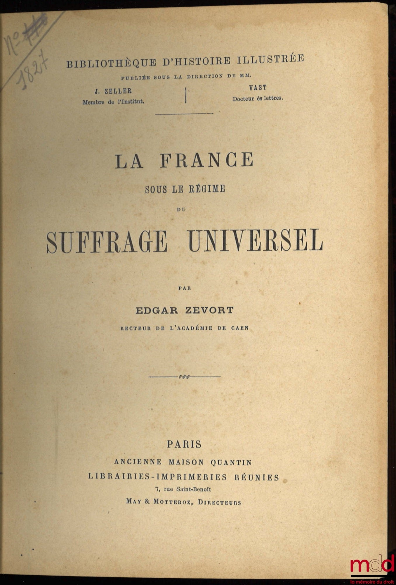 ZEVORT (Edgar) – FRANCE UNDER THE REGIME OF UNIVERSAL SUFFRAGE, Illustrated History Library