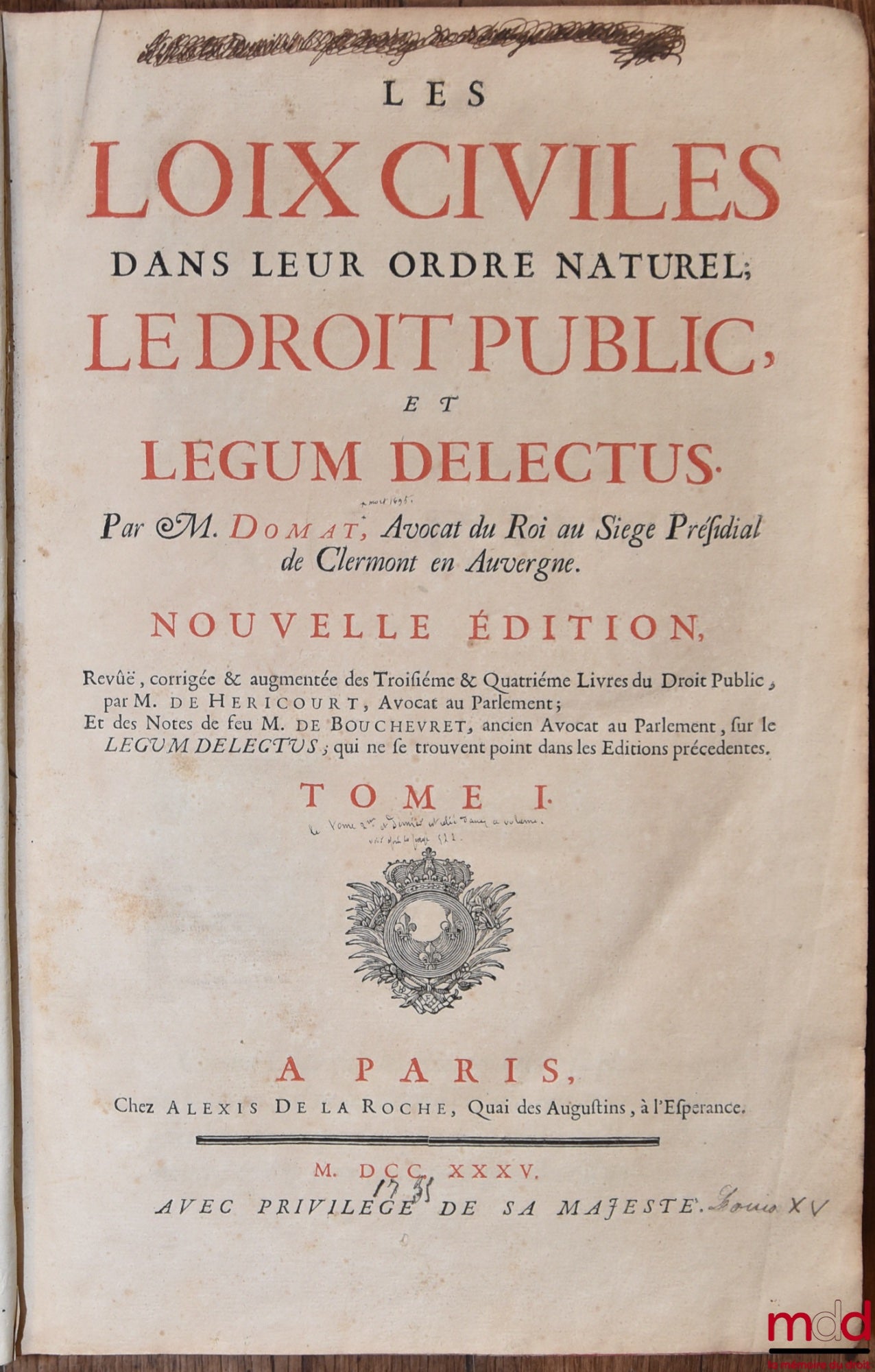 DOMAT (Jean) – CIVIL LAWS IN THEIR NATURAL ORDER; PUBLIC LAW AND LEGUM DELECTUS, New edition, Revised, corrected, & augmented with the Third & Fourth Books of Public Law, by M. de Héricourt, Notes by the late M. de Bouchevret, on the Legacy