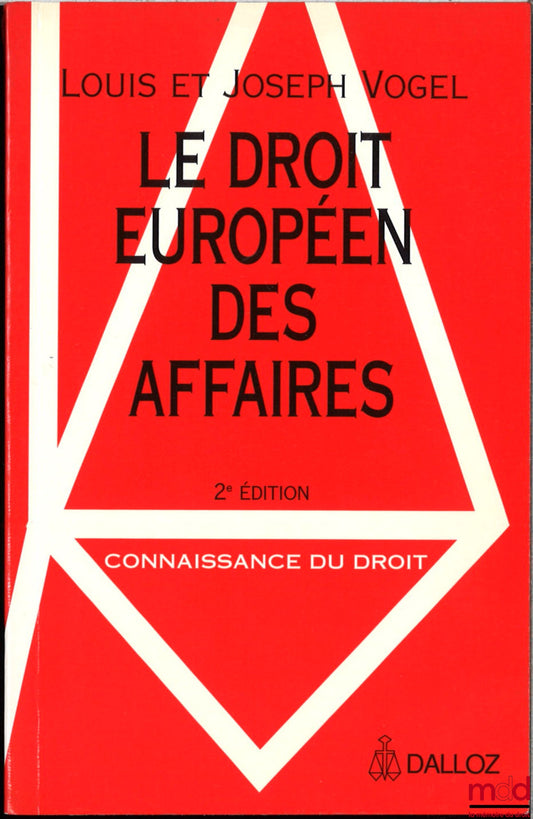 VOGEL (Louis) – EUROPEAN BUSINESS LAW