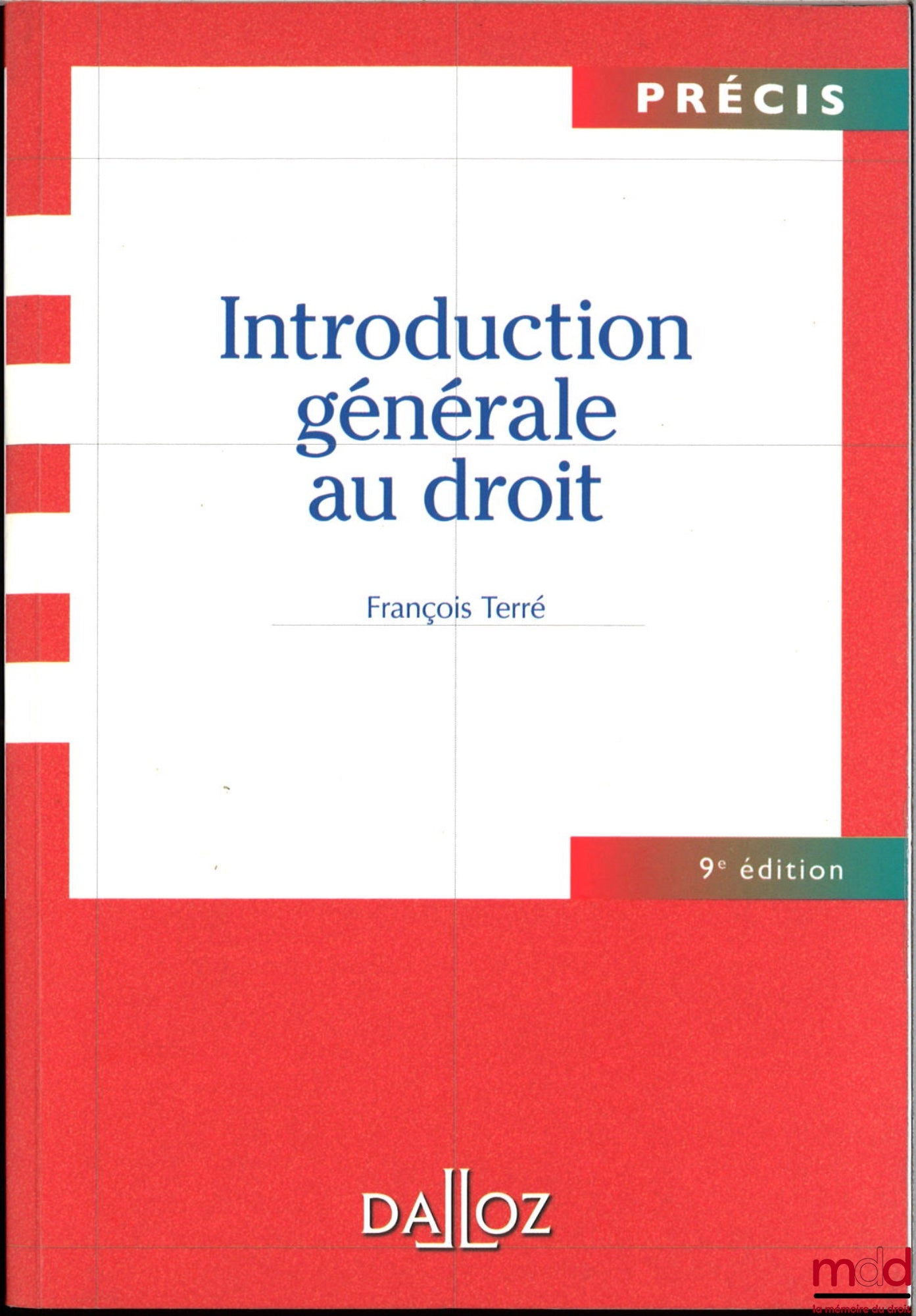 TERRÉ (François) – INTRODUCTION GÉNÉRALE AU DROIT, 9e éd.