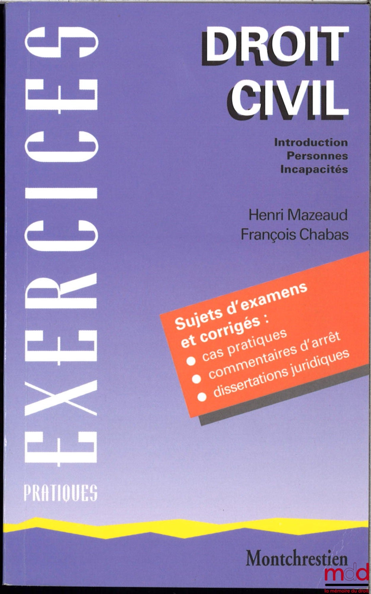 MAZEAUD (Henri), CHABAS (François) – DROIT CIVIL, Introduction, personnes, incapacités