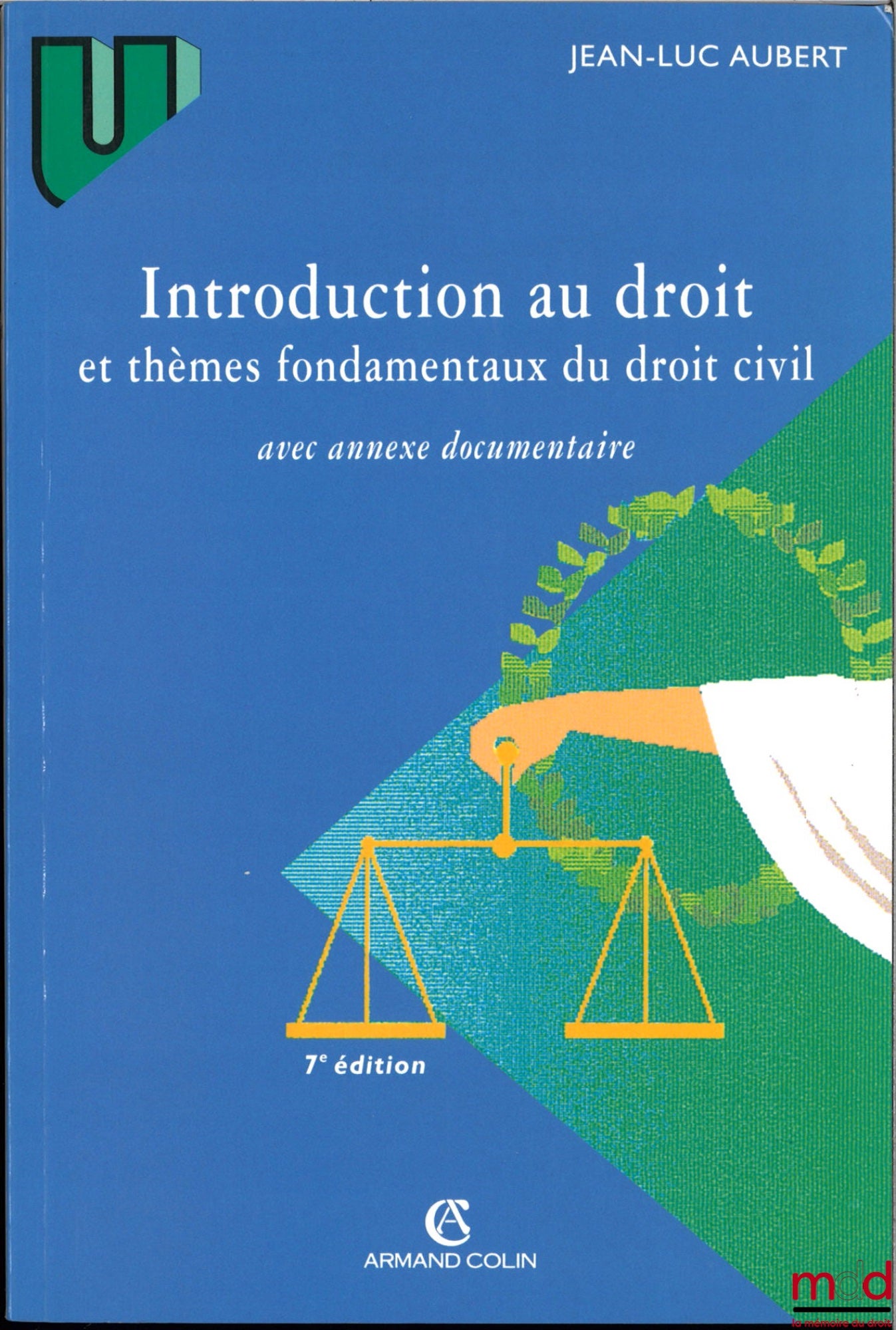 AUBERT (Jean-Luc) – INTRODUCTION AU DROIT ET THÈMES FONDAMENTAUX DU DROIT CIVIL