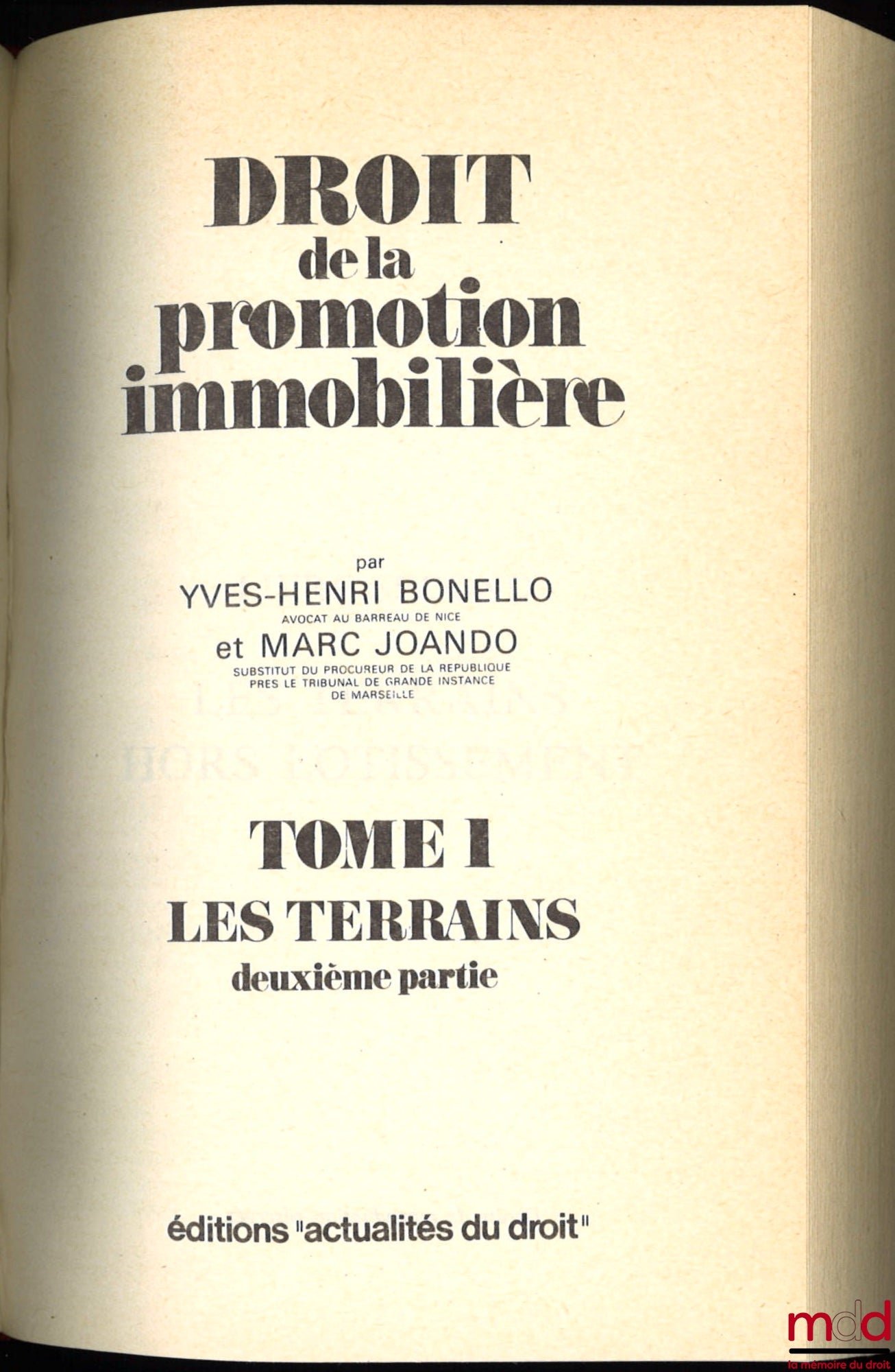 BONELLO (Yves-Henri) and JOANDO (Marc) – REAL ESTATE DEVELOPMENT LAW, Volume 1: LAND [only]
