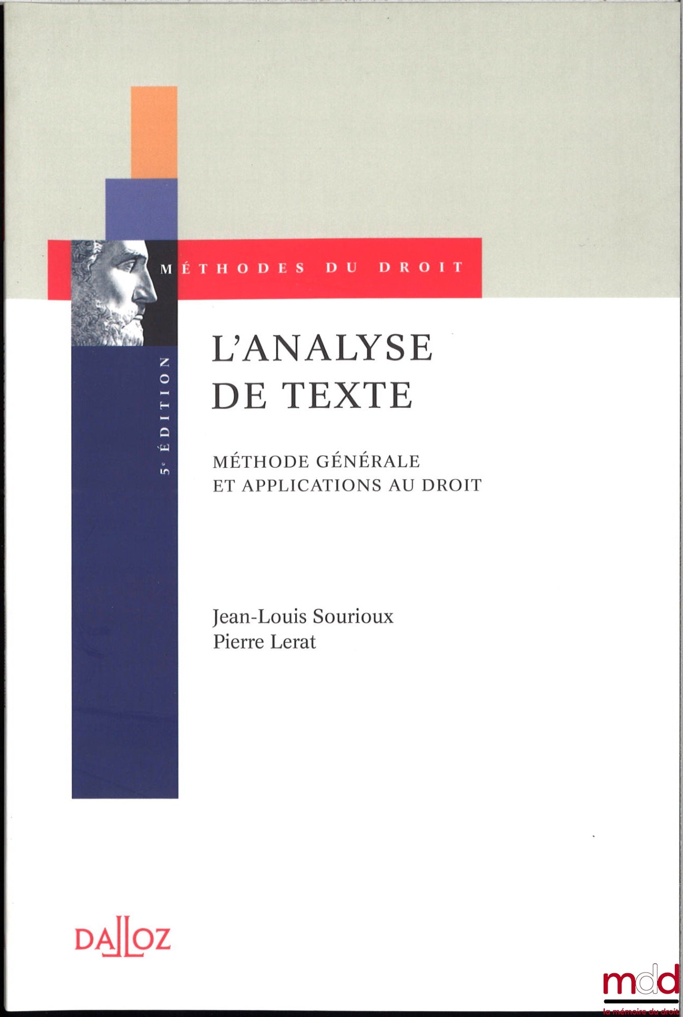 SOURIOUX (Jean-Louis) – L'ANALYSE DE TEXTE, Méthode générale et applications au droit