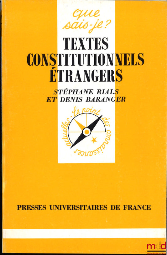 RIALS (Stéphane) – TEXTES CONSTITUTIONNELS ÉTRANGERS