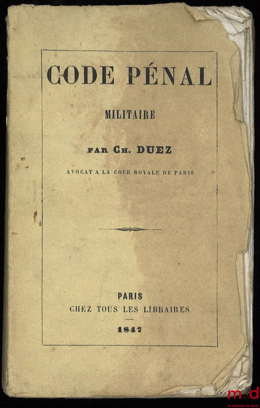 DUEZ (Charles) – MILITARY PENAL CODE