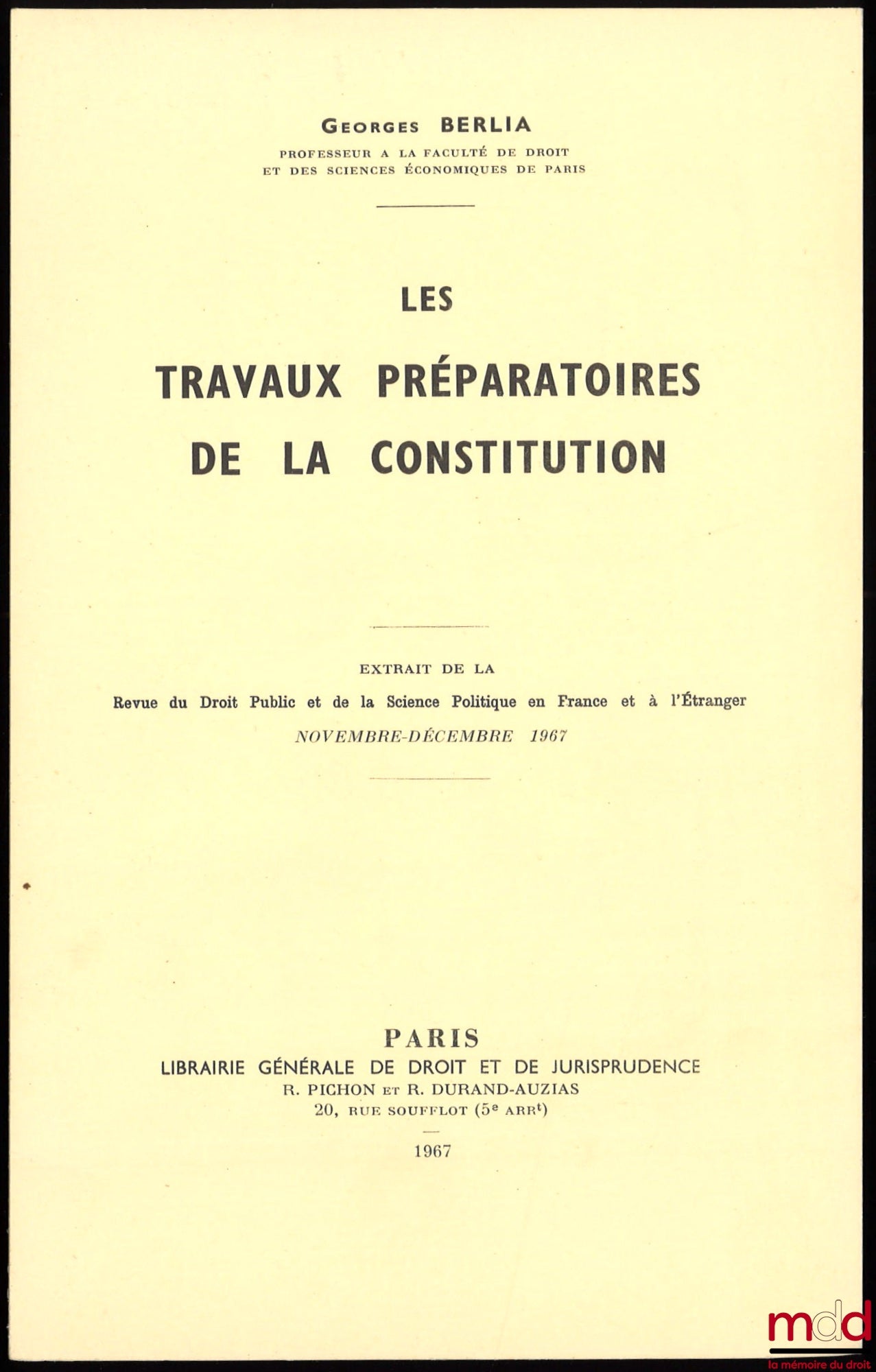 BERLIA (Georges) – PREPARATORY WORK FOR THE CONSTITUTION, Extract from the RDP, November-December 1967