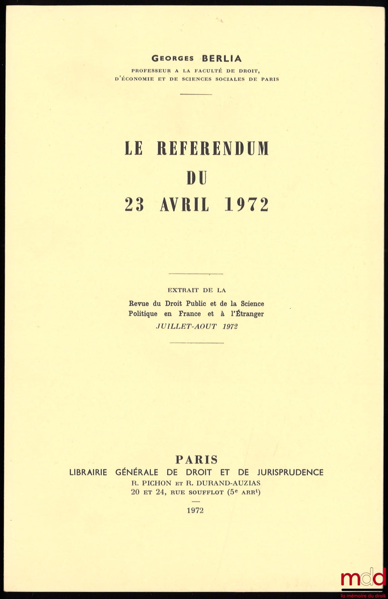 BERLIA (Georges) – THE REFERENDUM OF APRIL 23, 1972, Extract from the RDP, July-August 1972