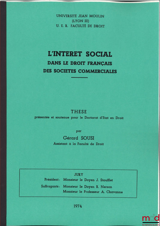 [Unpublished thesis], SOUSI (Gérard) – SOCIAL INTEREST IN FRENCH LAW OF COMMERCIAL COMPANIES