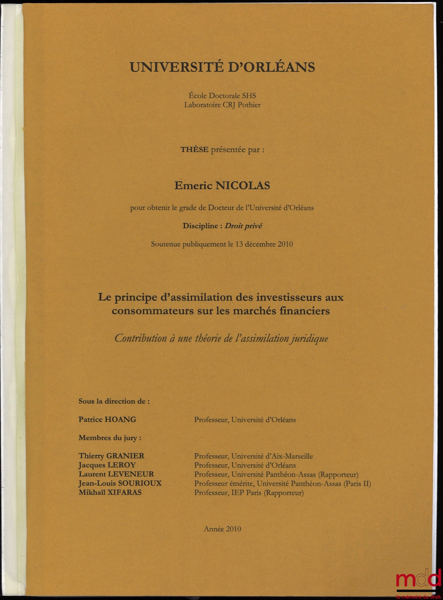 [Unpublished thesis], NICOLAS (Emeric) – THE PRINCIPLE OF ASSIMILATING INVESTORS TO CONSUMERS IN FINANCIAL MARKETS. Contribution to a theory of legal assimilation
