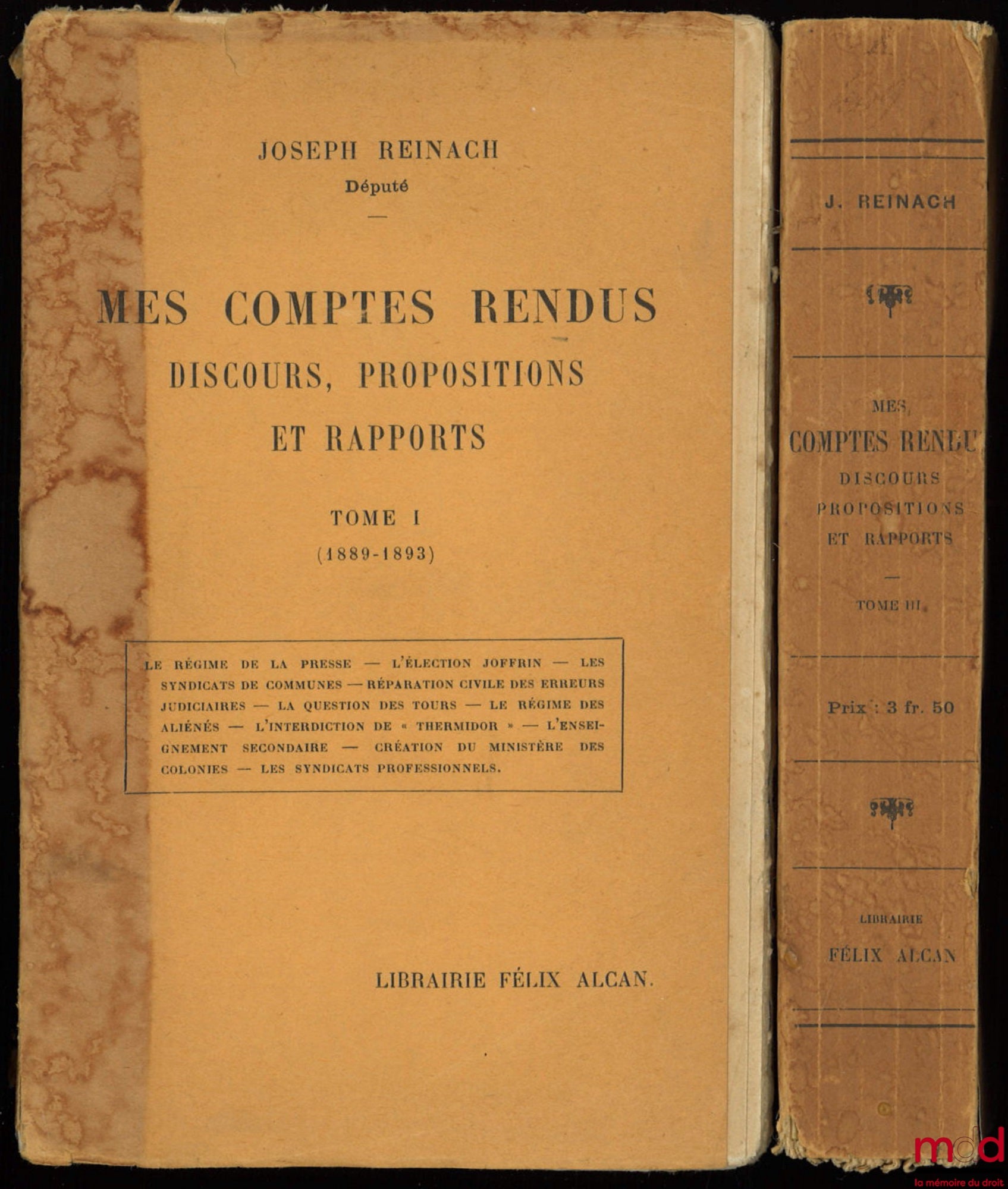 REINACH (Joseph) – MY REPORTS. SPEECH, PROPOSALS AND REPORTS, vol. I (1889-1893) and vol. III (1908-1912)