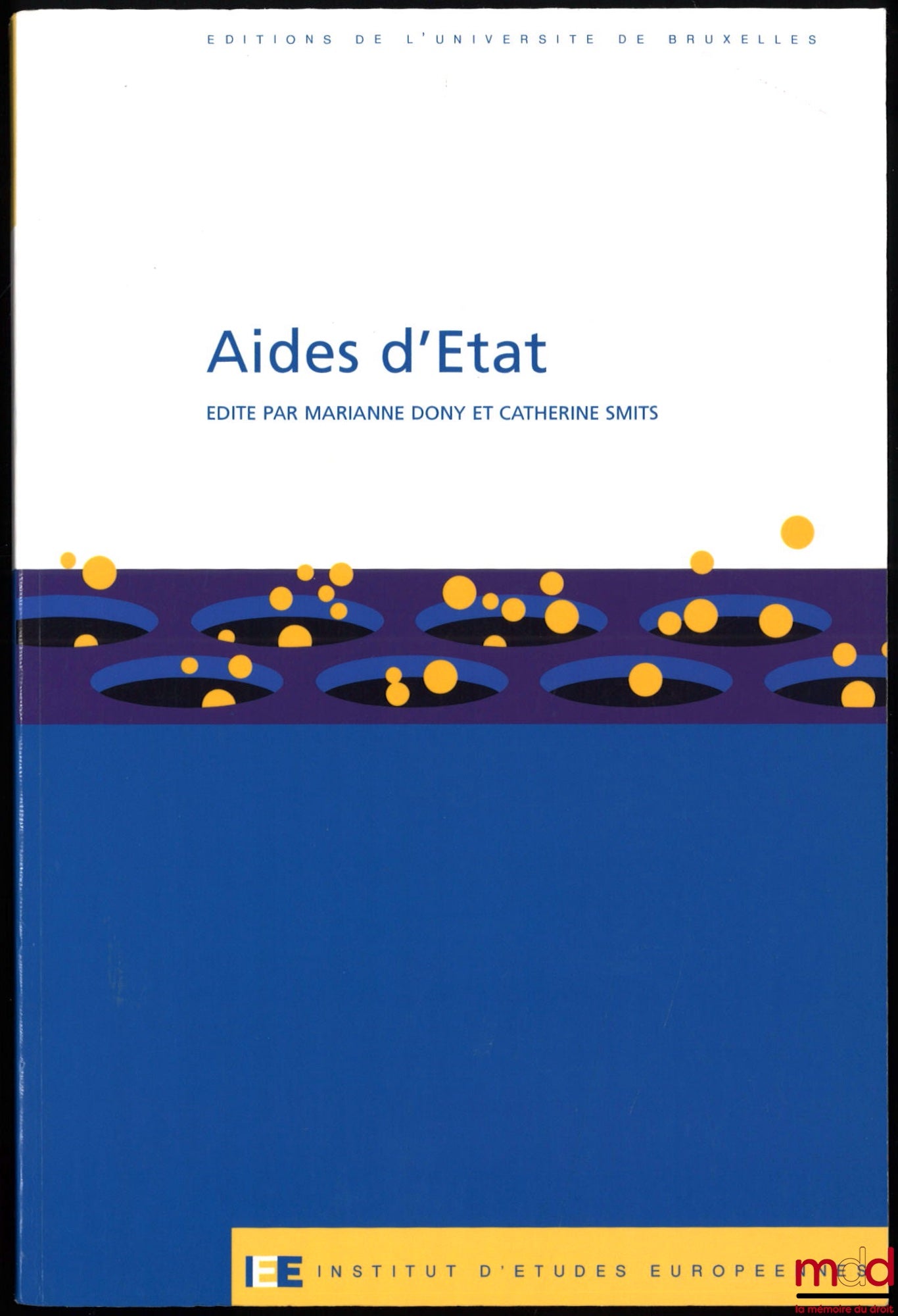 [Collective] – STATE AID, edited by Marianne Dony and Catherine Smits, coll. Institute for European Studies