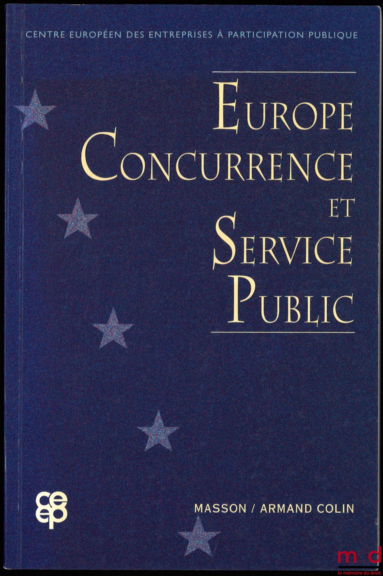 [European Centre for Public Enterprises] – EUROPE, COMPETITION AND PUBLIC SERVICE