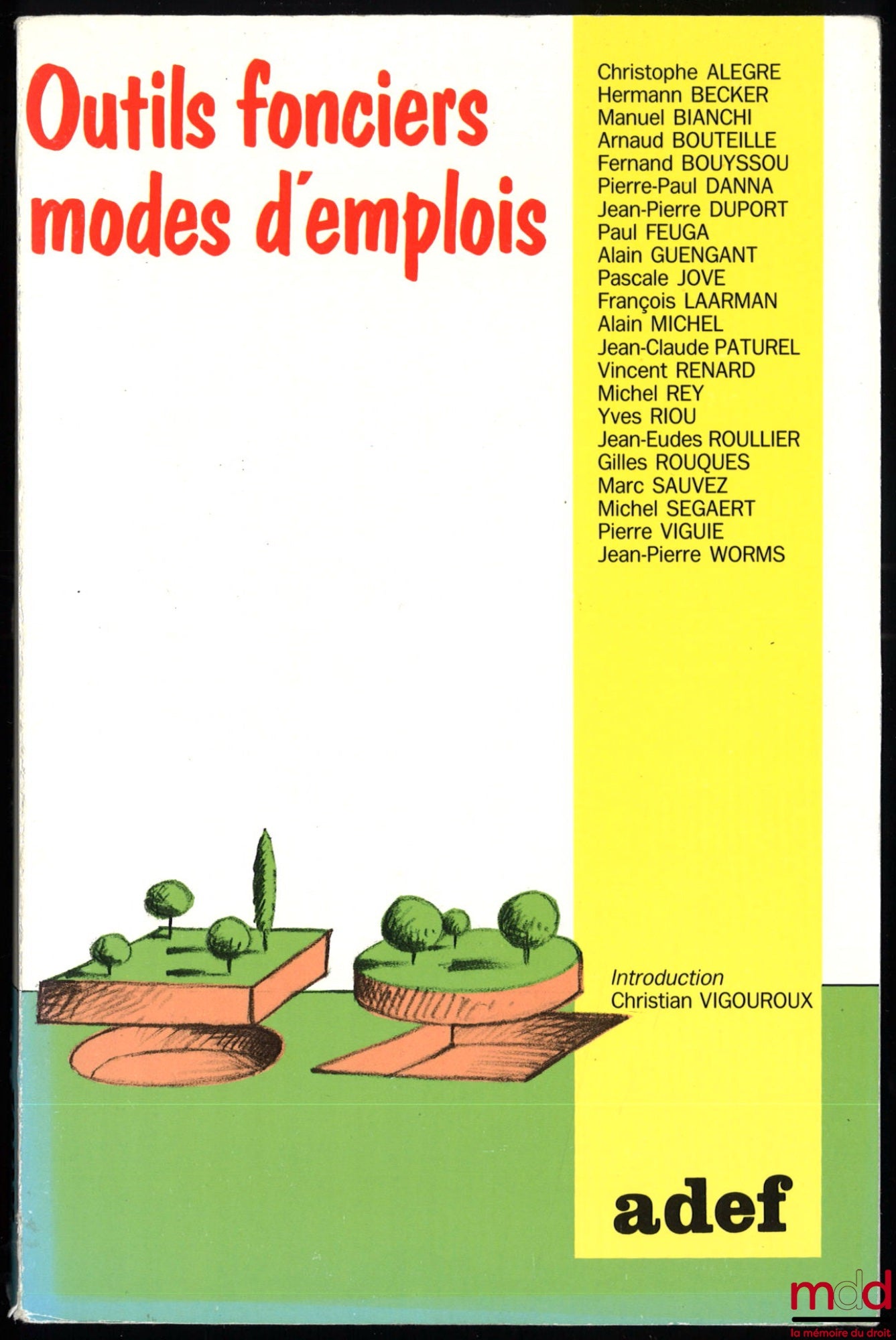 [Collective] – LAND TOOLS, USER GUIDES, Introduction by Christian Vigouroux
